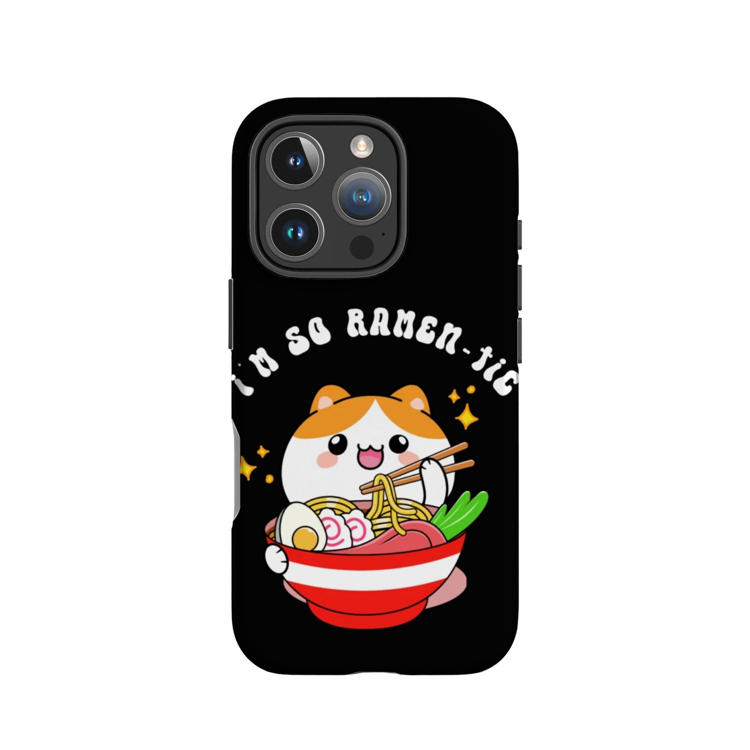 I m so ramen tic IPhone Cases