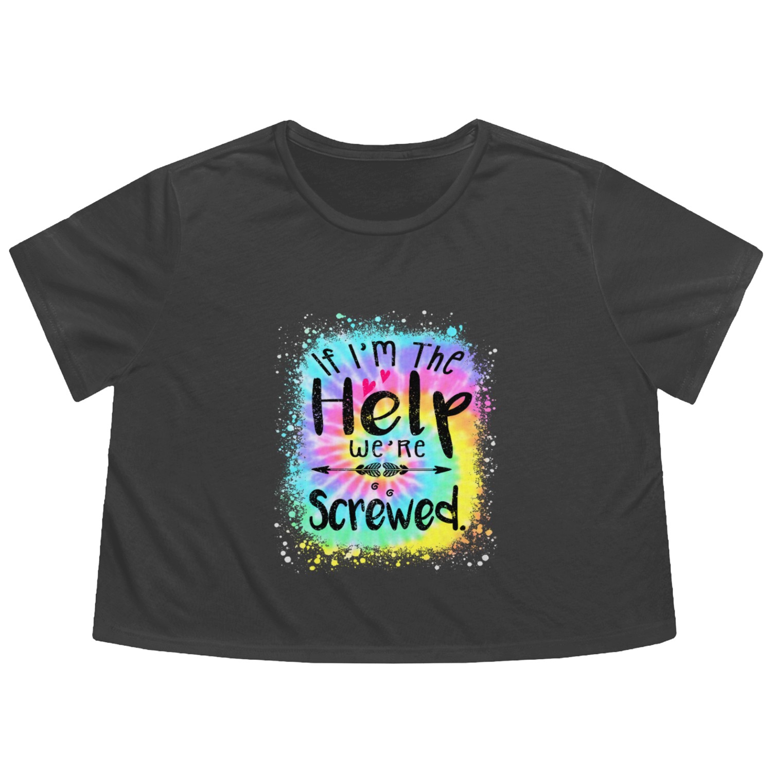 I m the Help We re Screwed if lost or drunk Flowy Cropped Tees