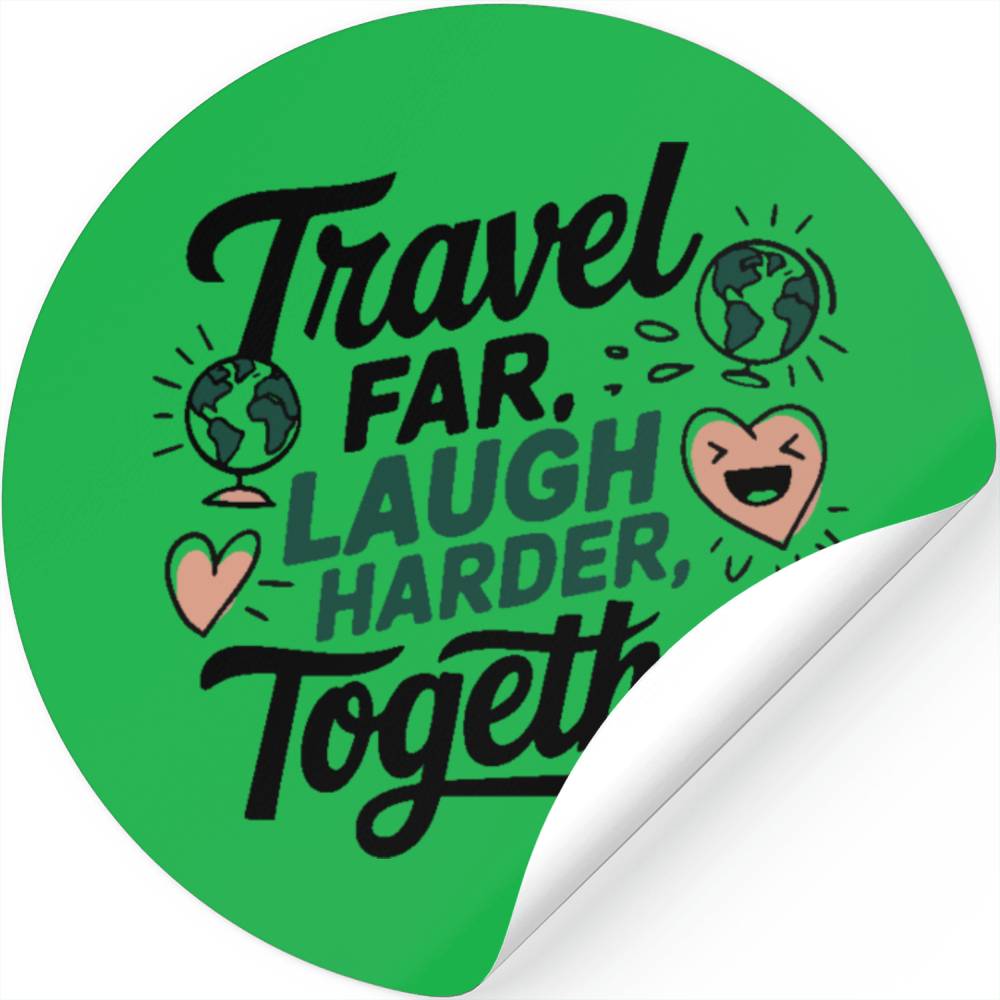 Travel Together adevnture travel quote text Art Stickers