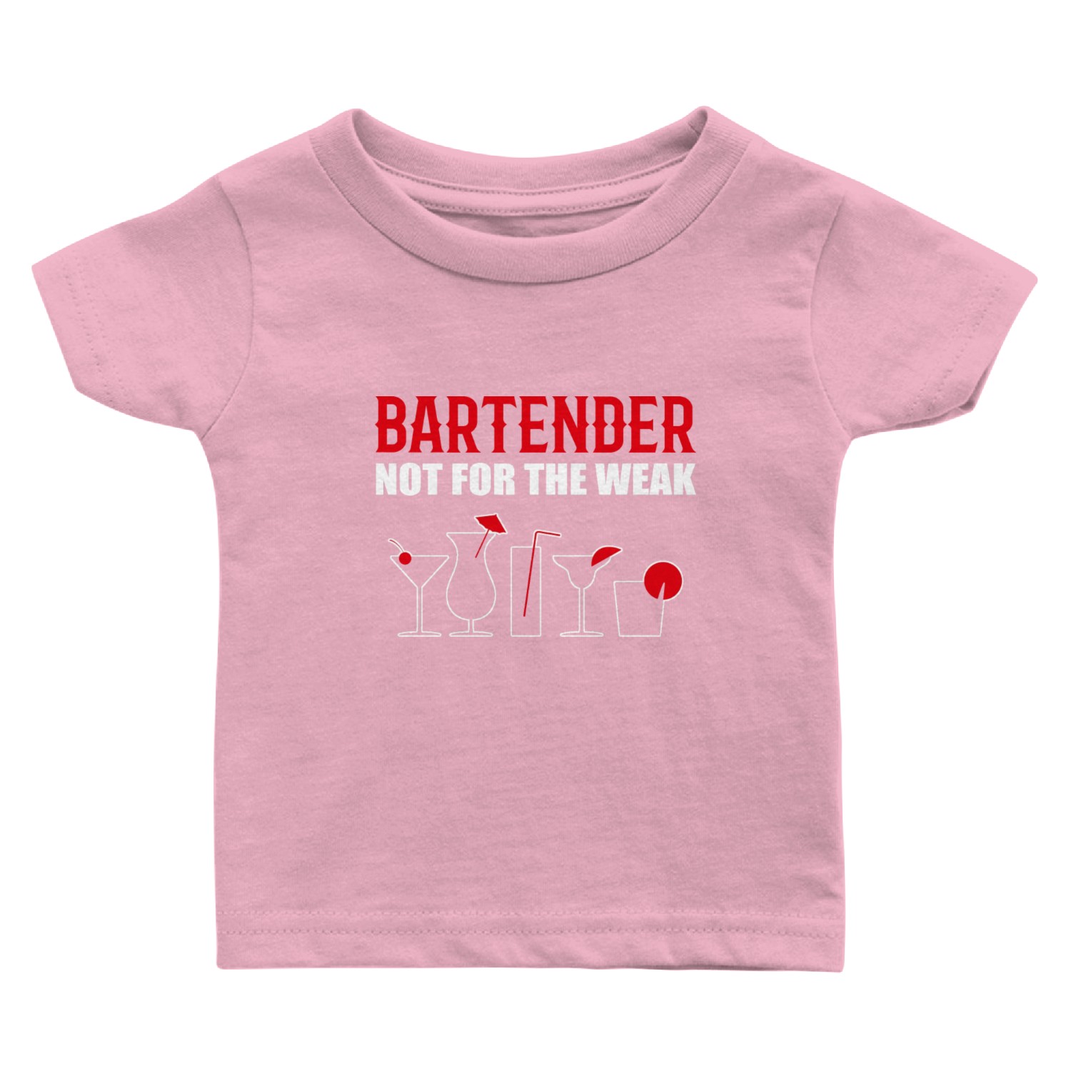 Not for Weak Barkeeper and Bartender Gift Baby T Shirts