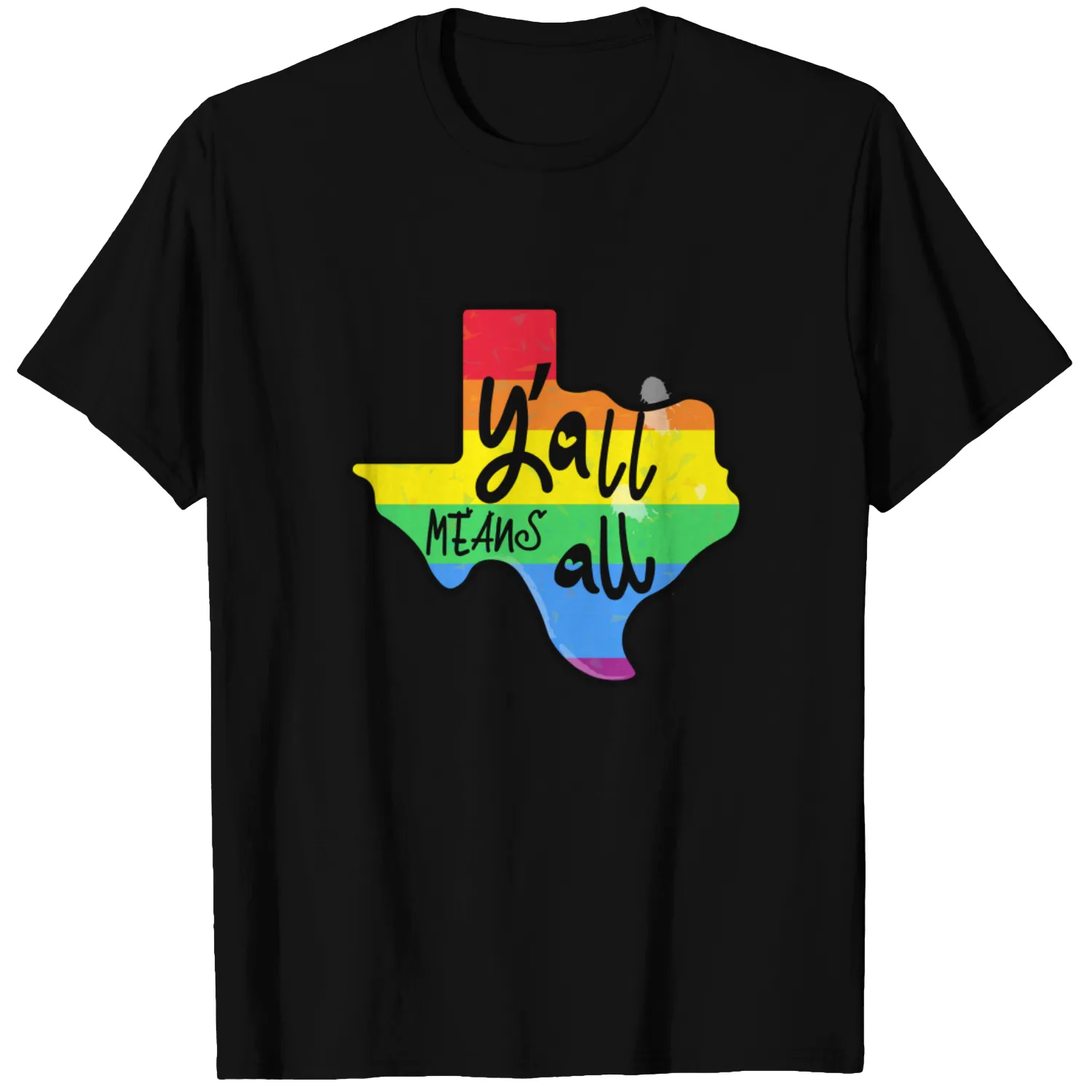 Y'all Means All texas pride stickers - Texas Pride - T-Shirt