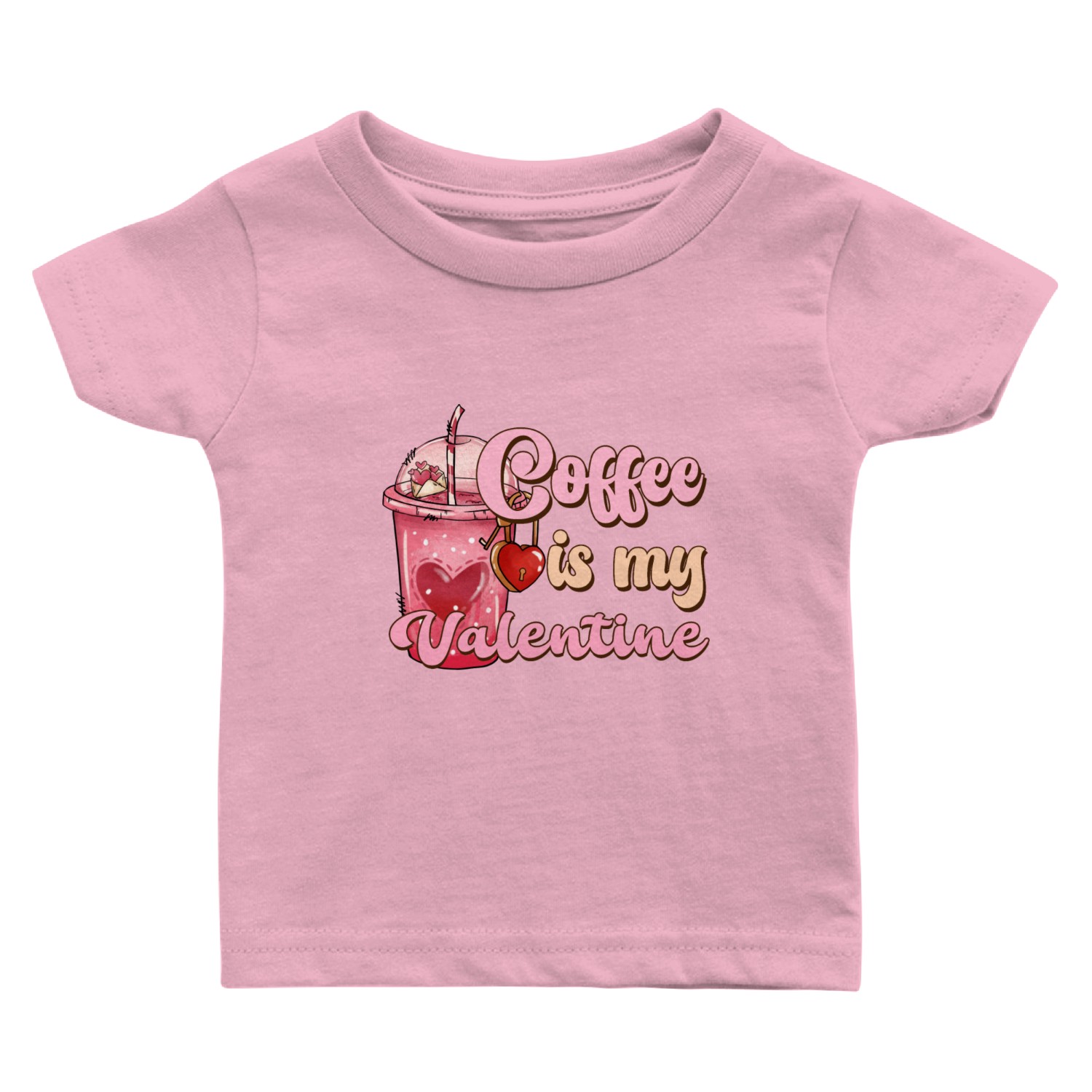Coffee Is My Valentine Cute Coffee Lover Valentine Baby T Shirts