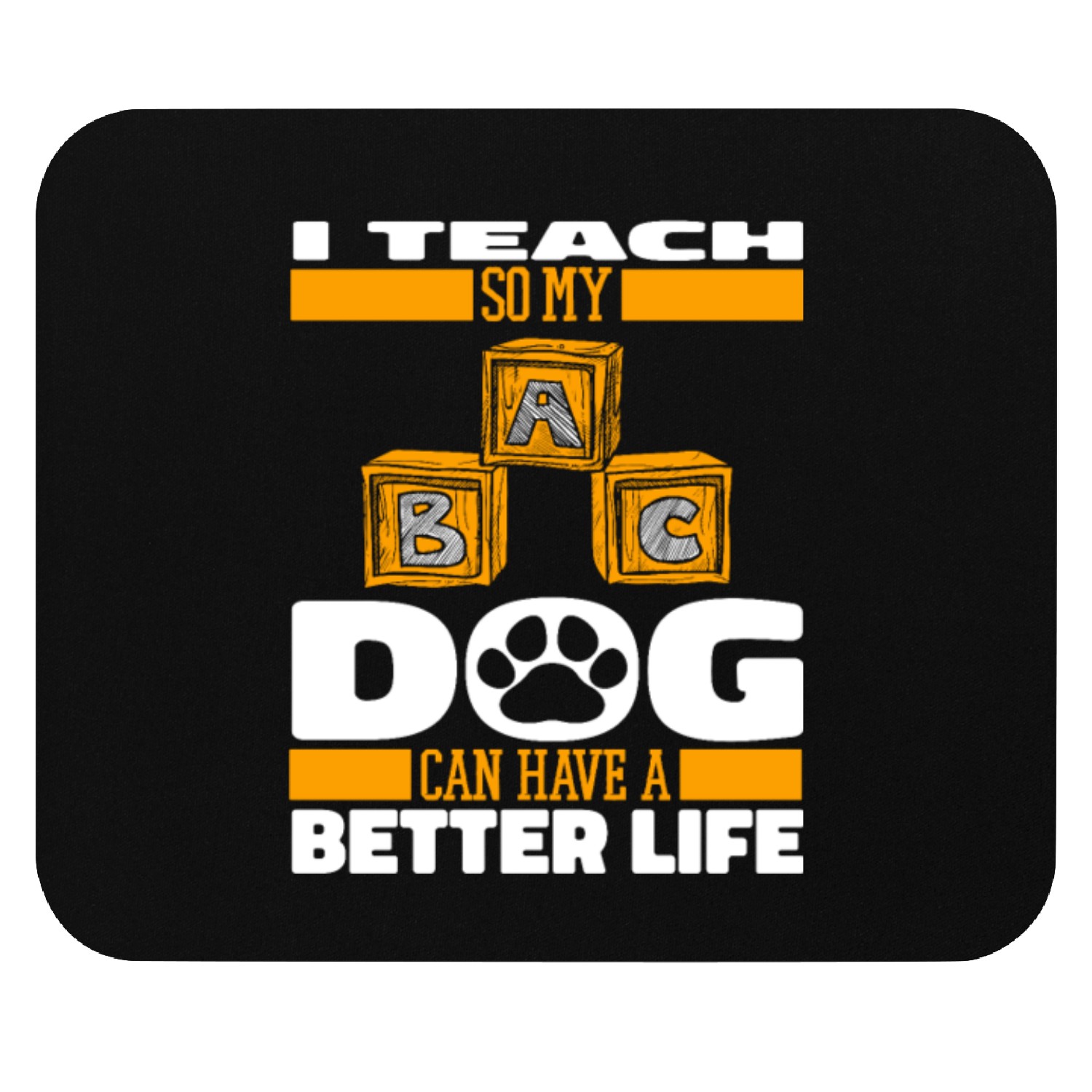 Daycare Teacher Dog Mouse Pads