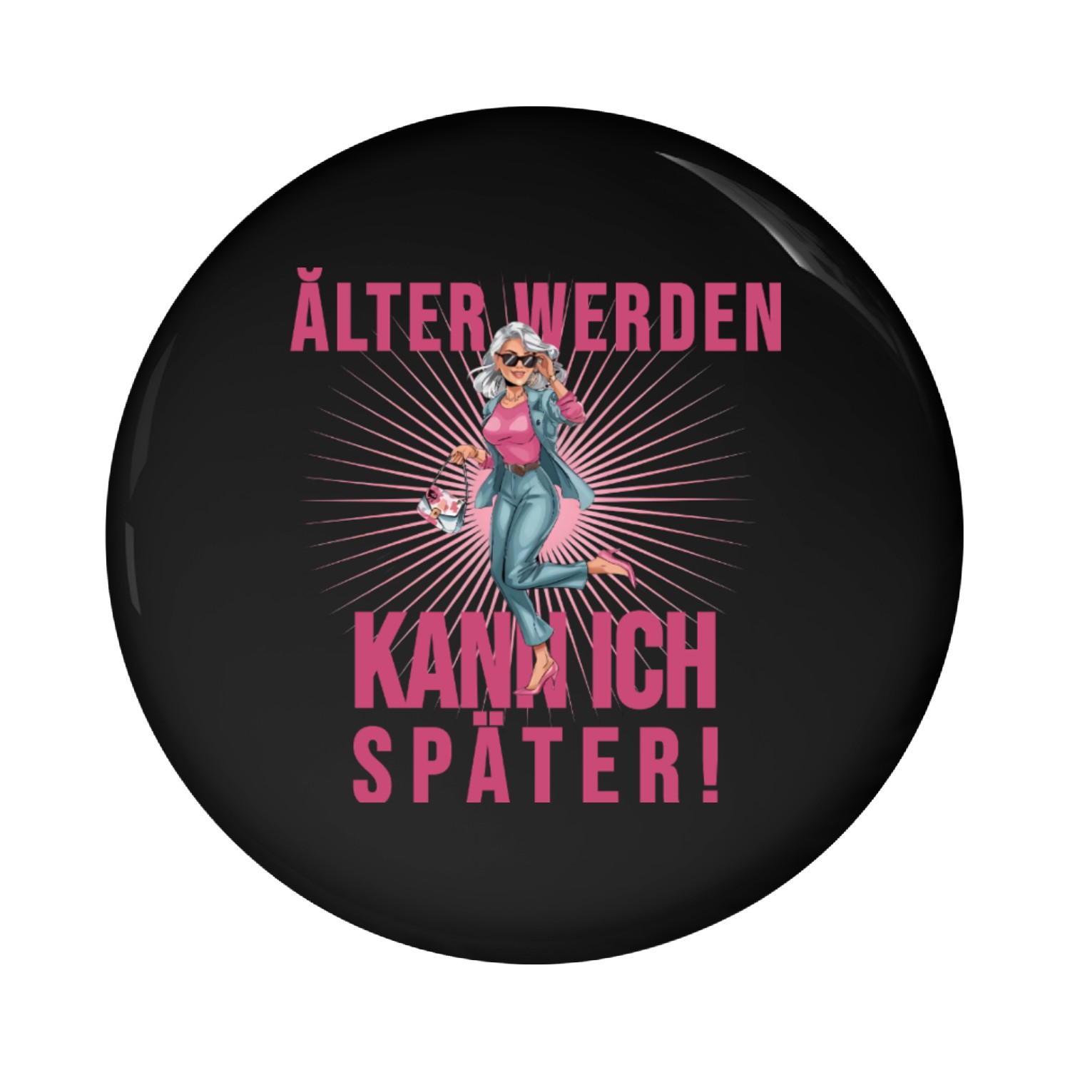 Forever Fabulous – Aging Can Wait! German Quote De Pin Buttons
