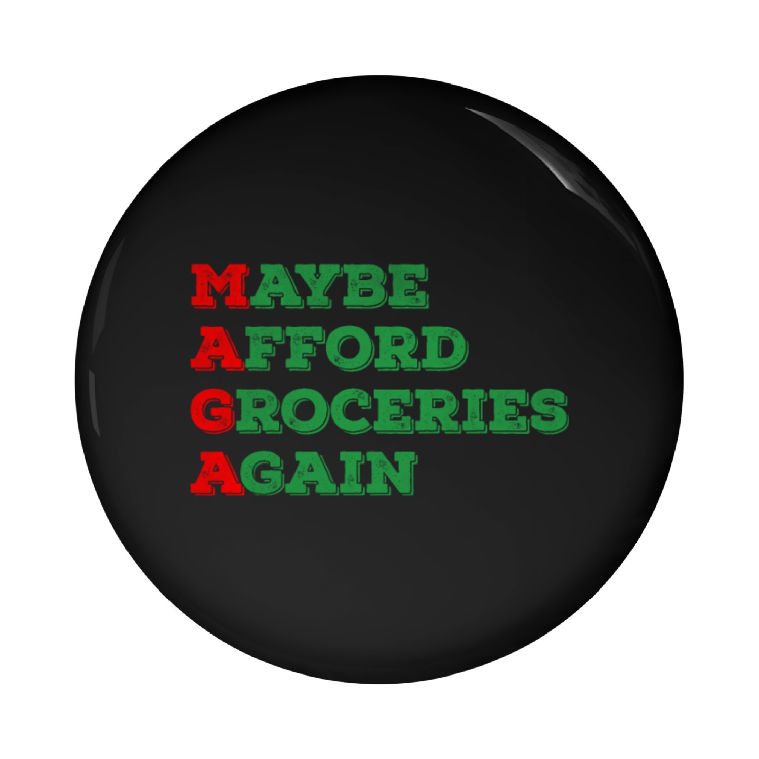Maybe afford groceries again Pin Buttons