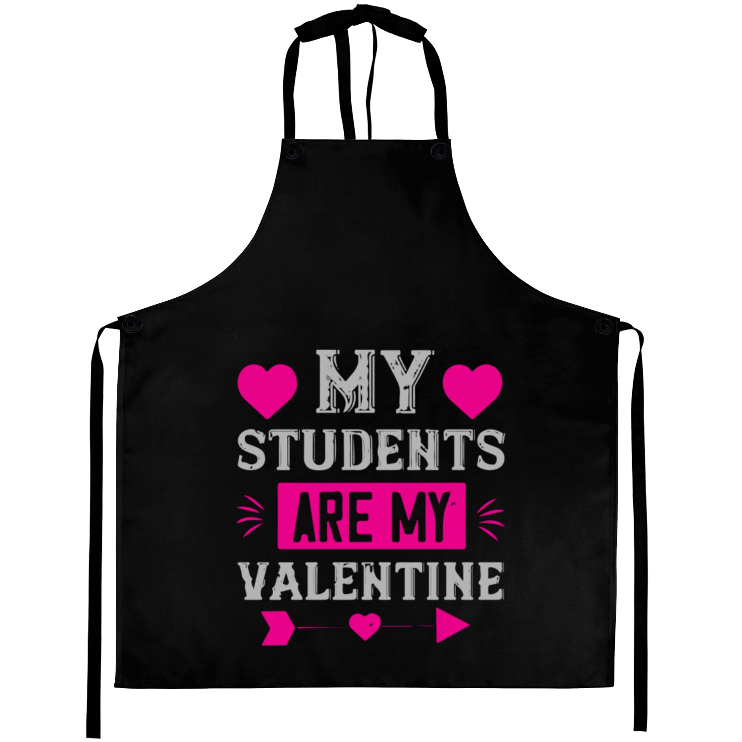 My students are my valentine Aprons
