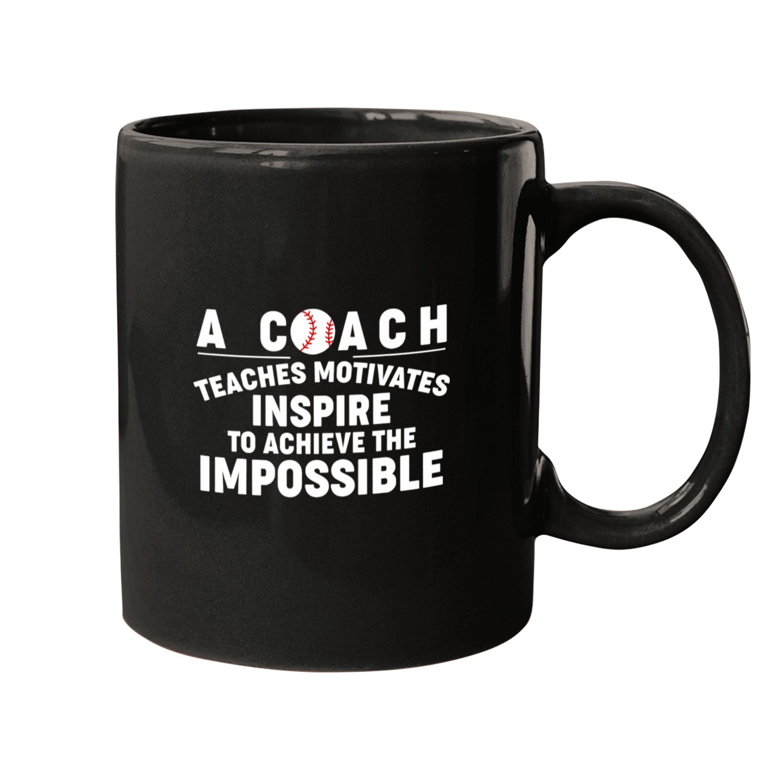 A Coachs Teaches Motivates Inspire To Achieve The Impossible Mugs