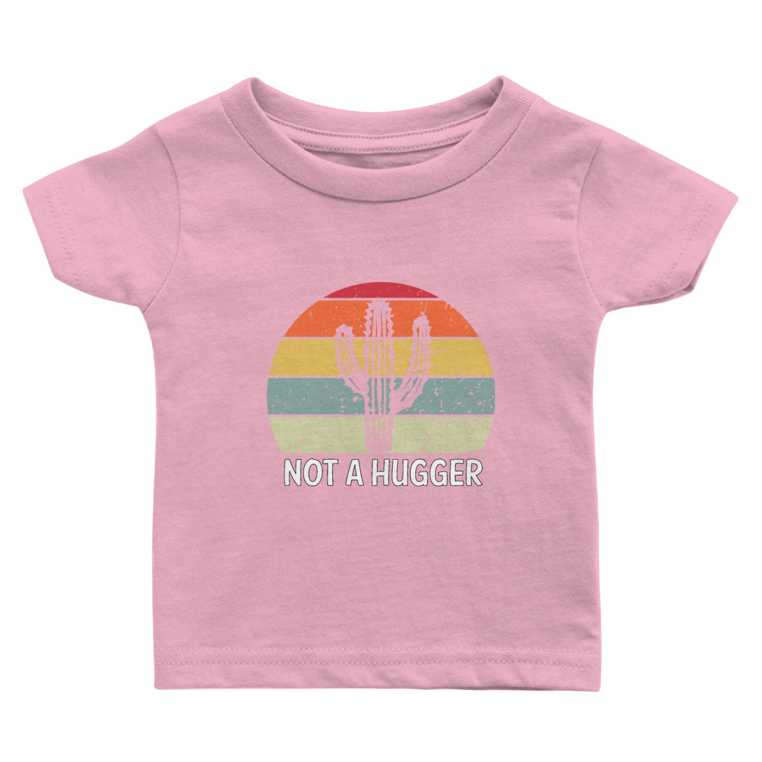 Not A Hugger Baby T Shirts