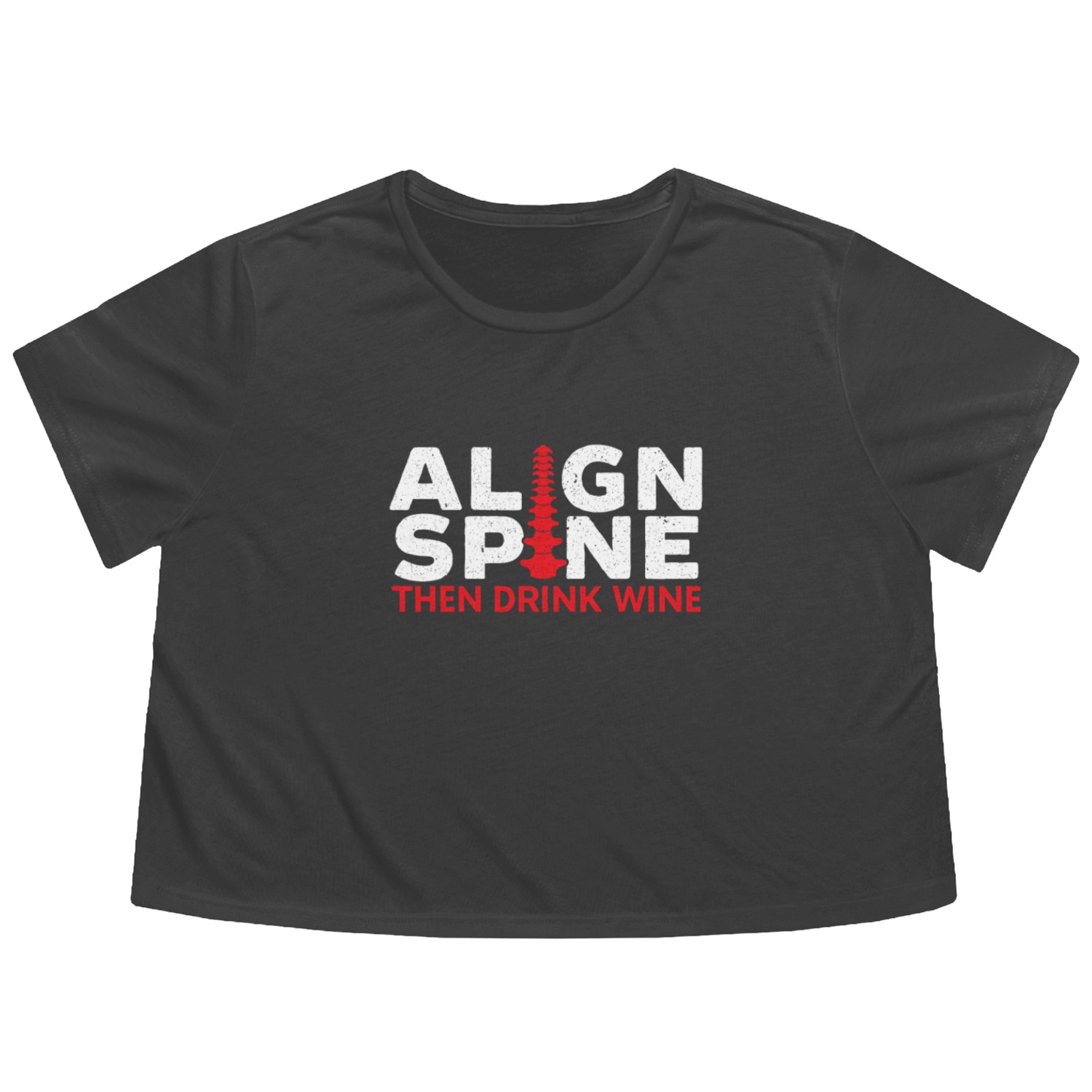 Align Spine Then Drink Wine Chiropractor Chiro Flowy Cropped Tees