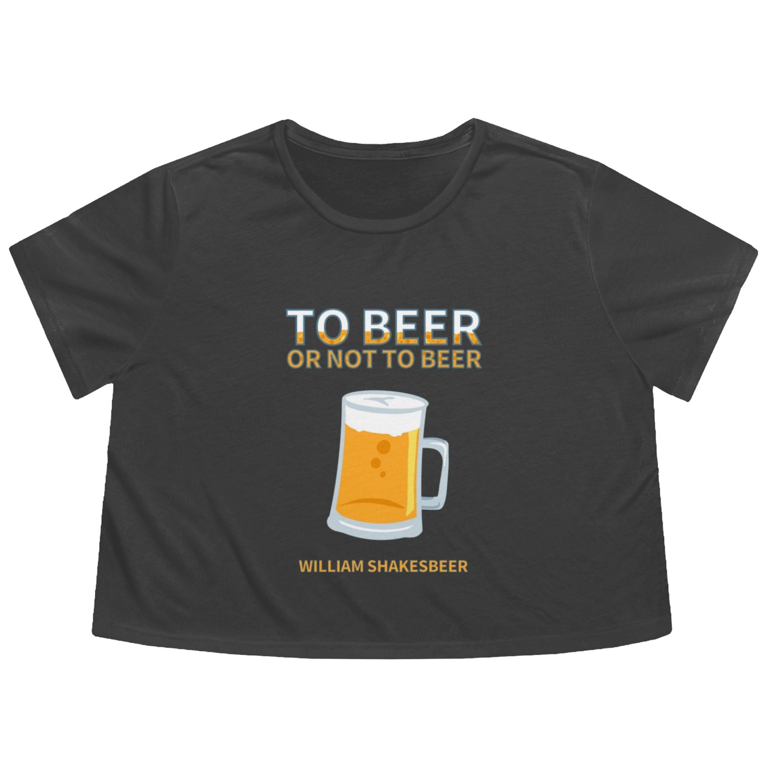 To beer or not to beer William Shakesbeer Flowy Cropped Tees