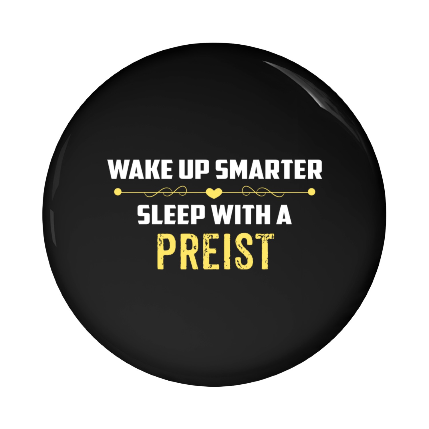 Wake Up Smarter Sleep With A PREIST Pin Buttons
