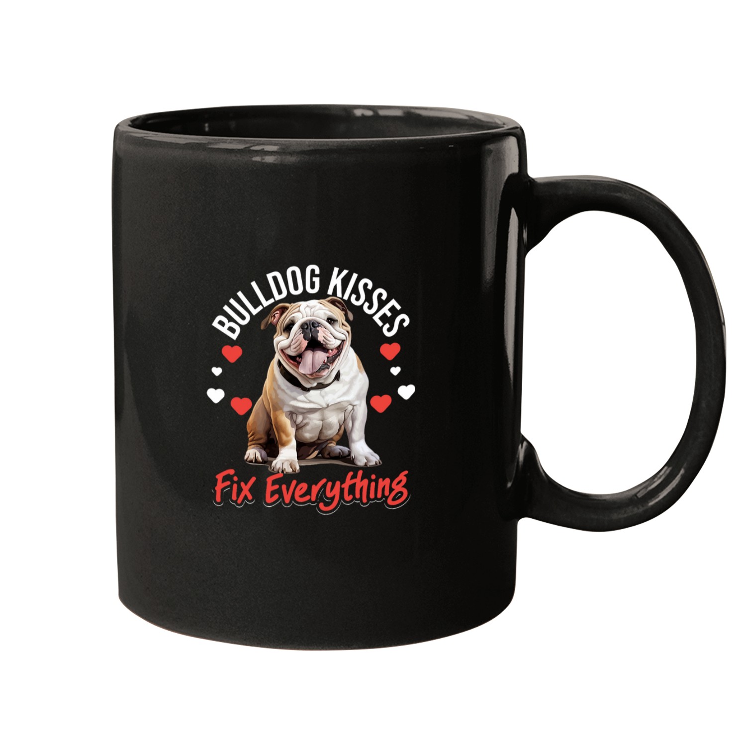 British English Bulldog lover Bulldog kisses Fix everything Mugs