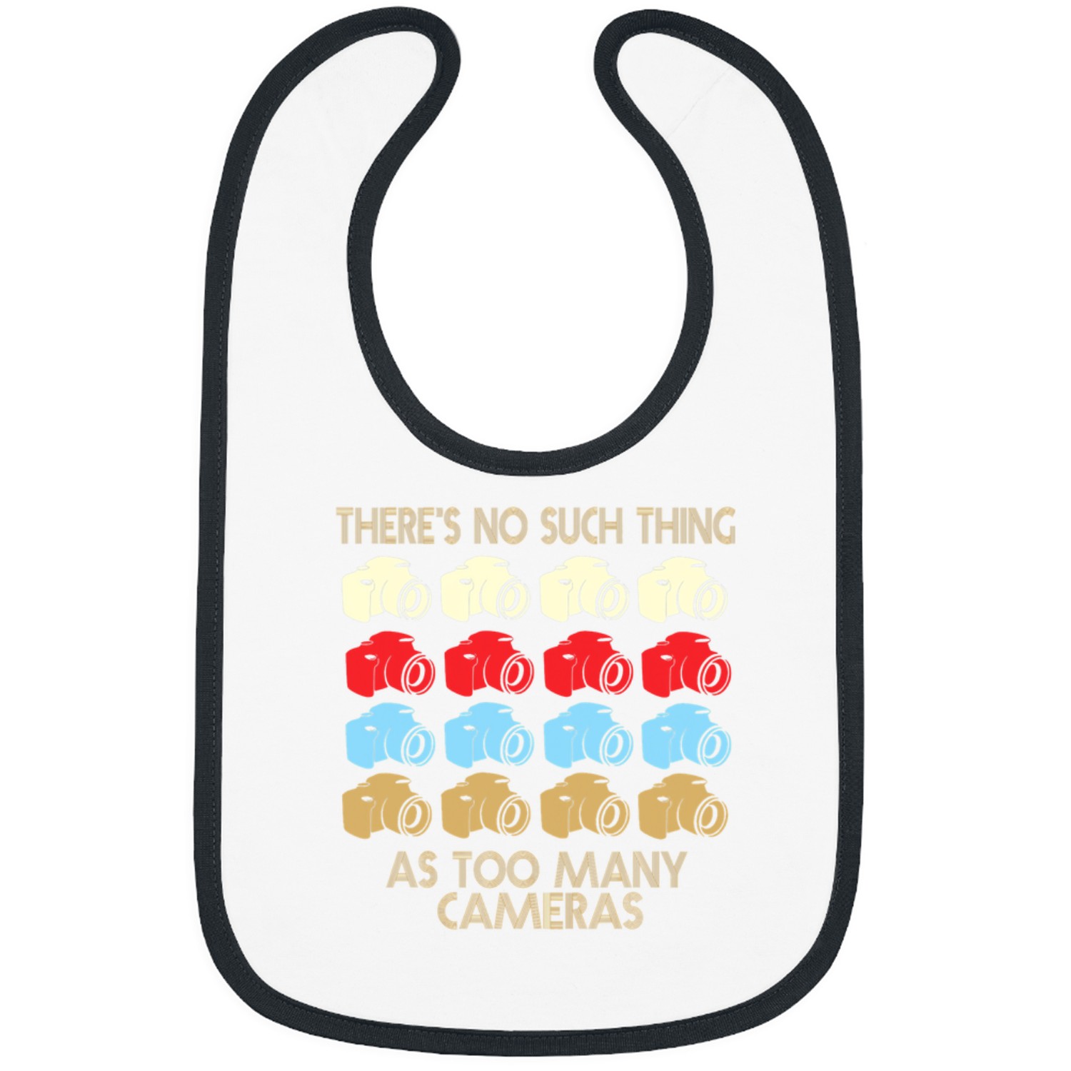 Photographer Job No Such Thing As Too Many Quote Bibs