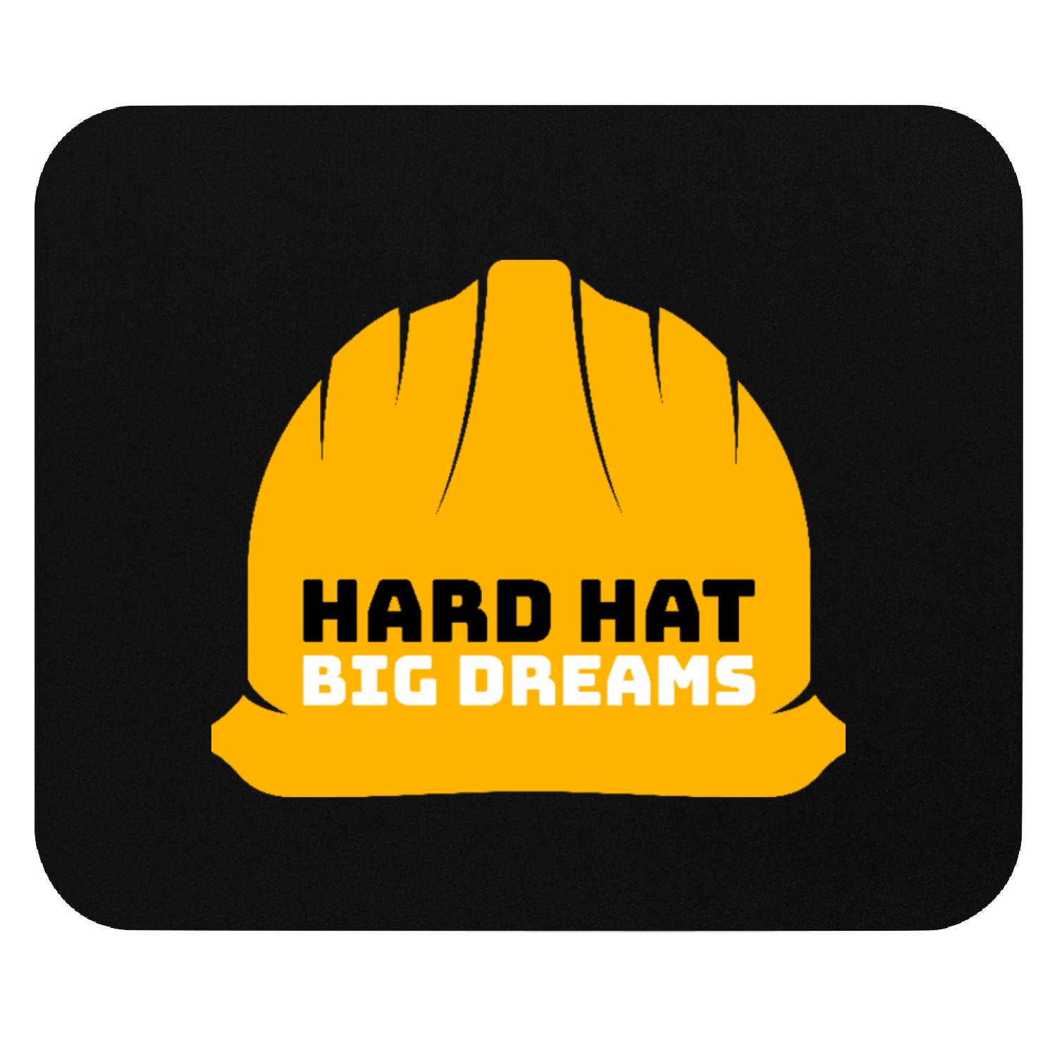 Hard Hat Big Dreams Mouse Pads