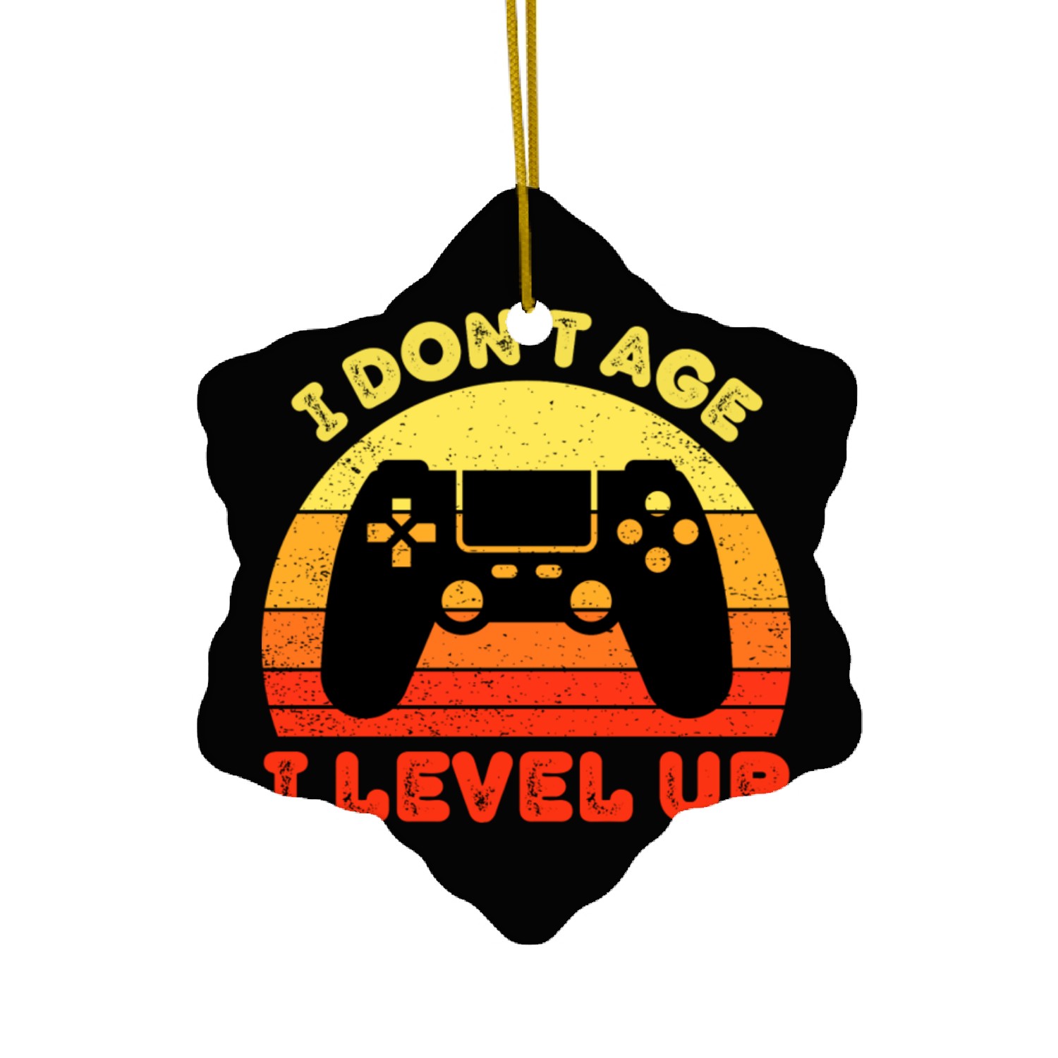 I Don t Age I Level Up Ceramic Ornaments