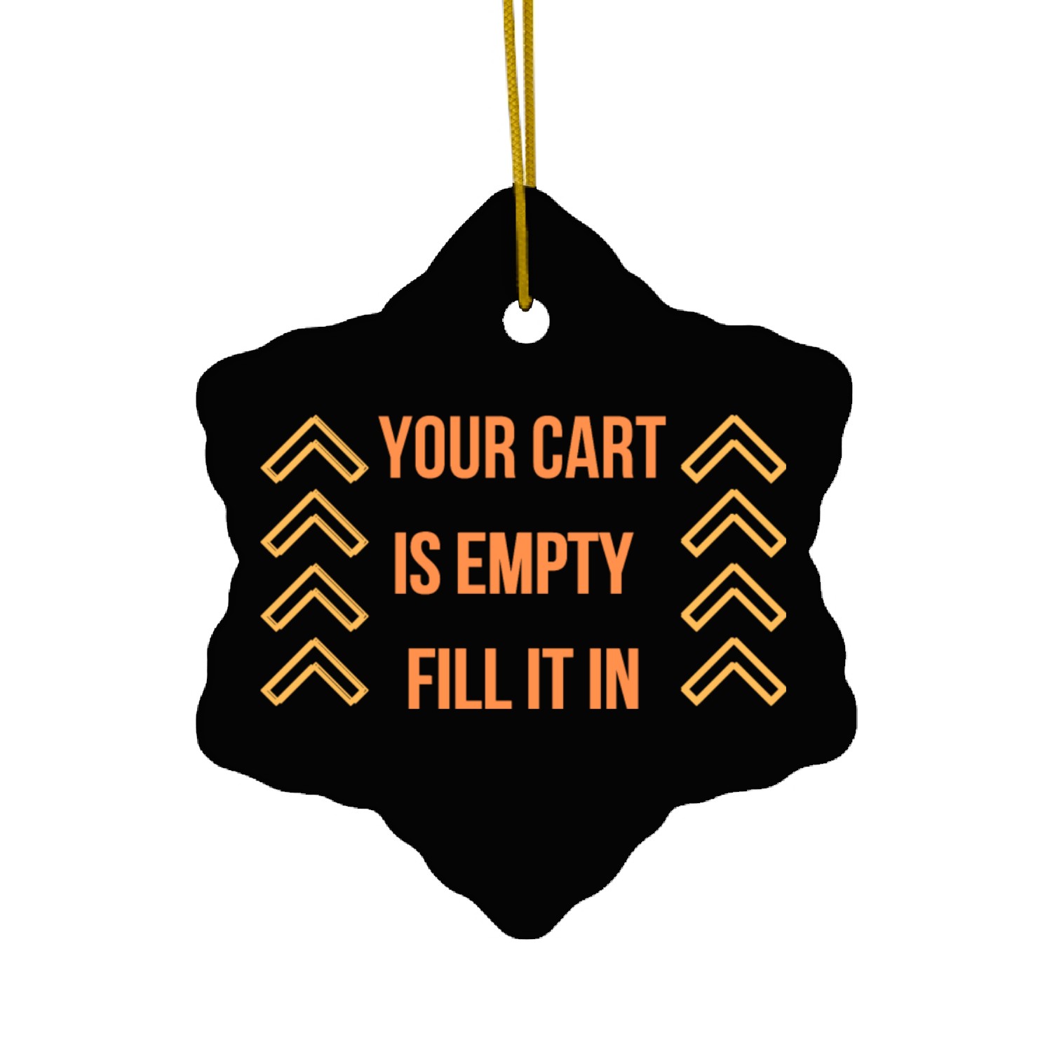 YOUR CART IS EMPTY, FILL IT IN Ceramic Ornaments