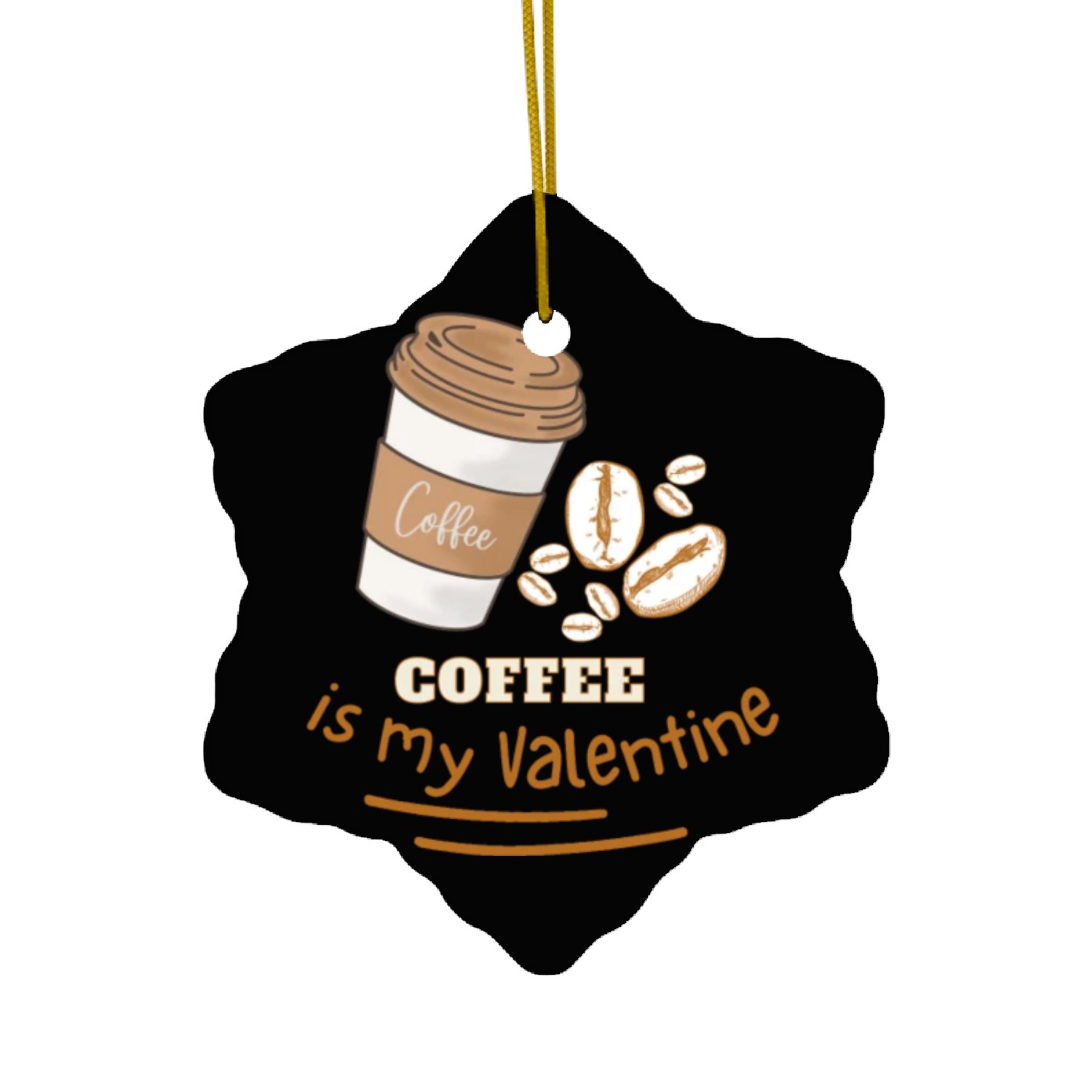 Coffee is my Valentine Ceramic Ornaments