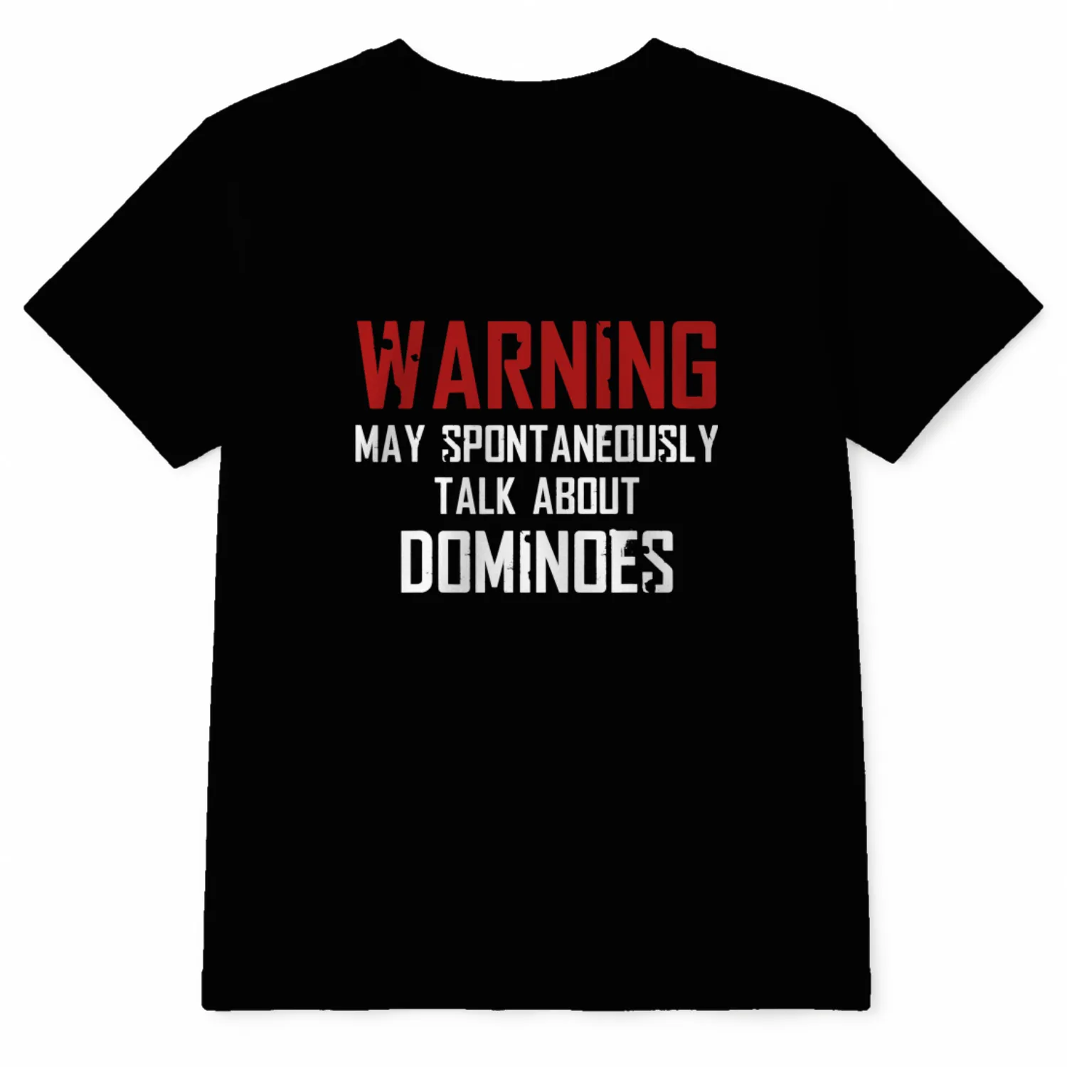 Warning May Spontaneously Talk About Dominoes T-Shirts