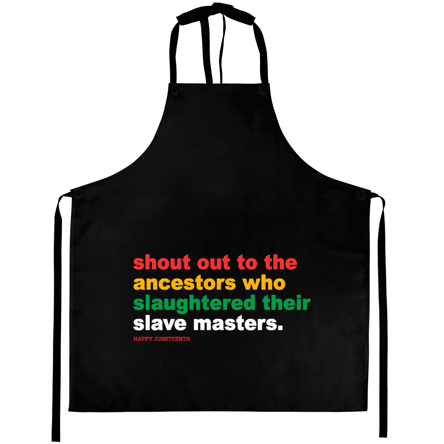 Shout Out To The Ancestors Who Slaughtered Aprons