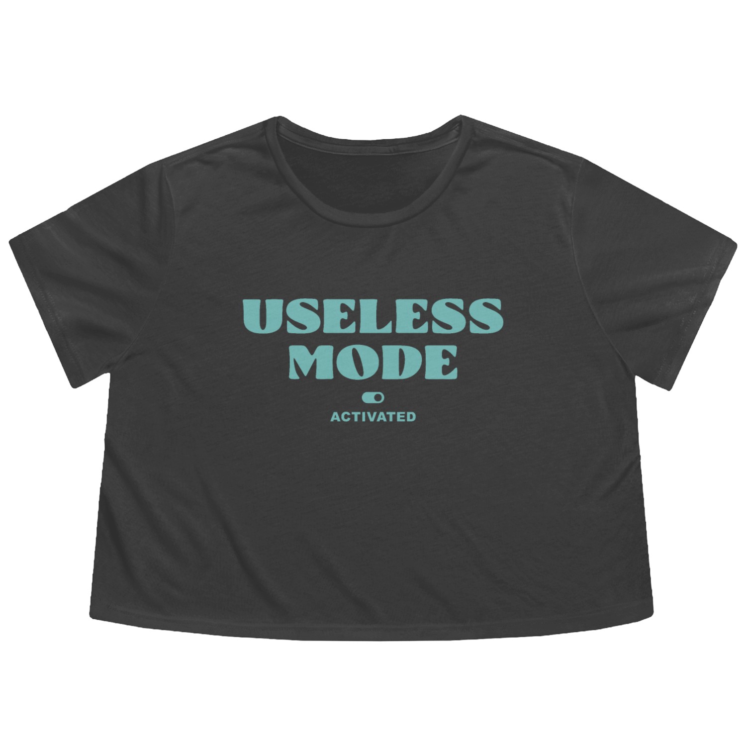 Useless Mode Activated Flowy Cropped Tees