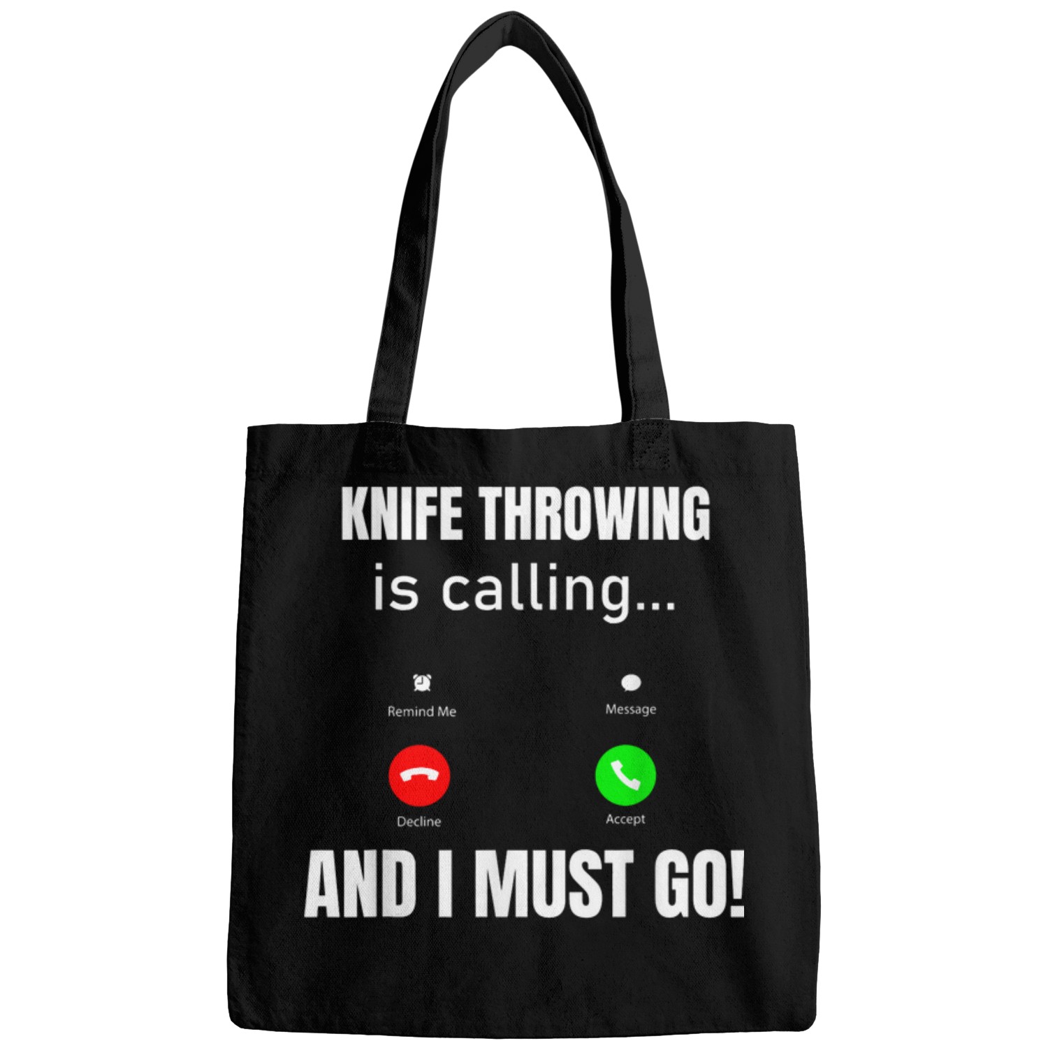knifes throwing Is Calling And I Must Go Bags