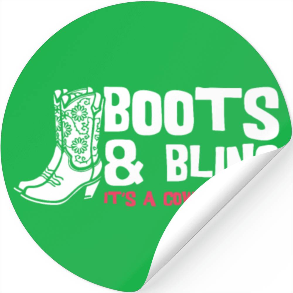 Boots And Bling It's A Cowgirl Thing Stickers