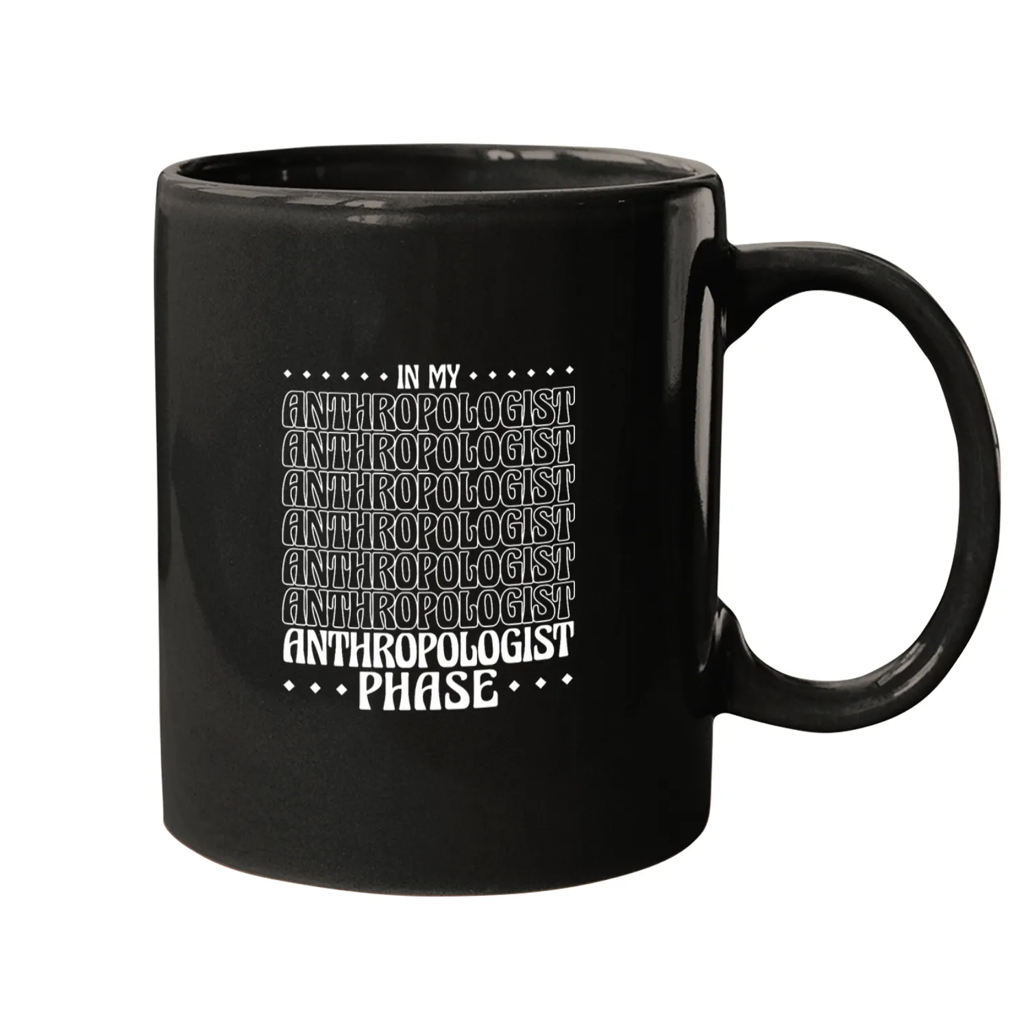 In My Anthropologist Phase Anthropology Ethnology Mugs