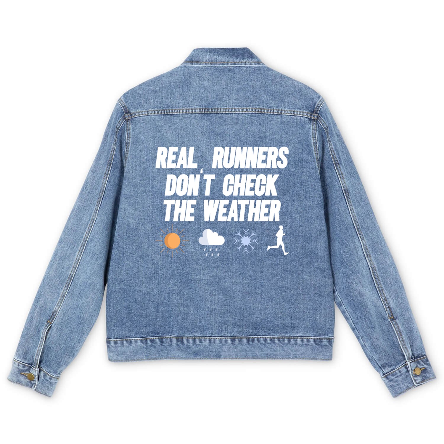 Real Runners Don't Check The Weather - Runner Men's Denim Jackets