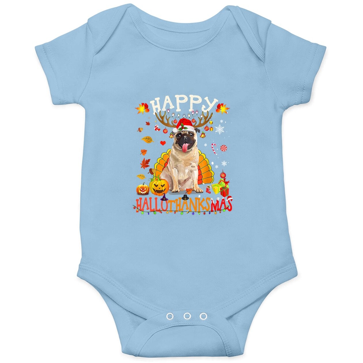 Pug Dog Happy Hallothanksmas Halloween Thanksgiving Baby Bodysuit