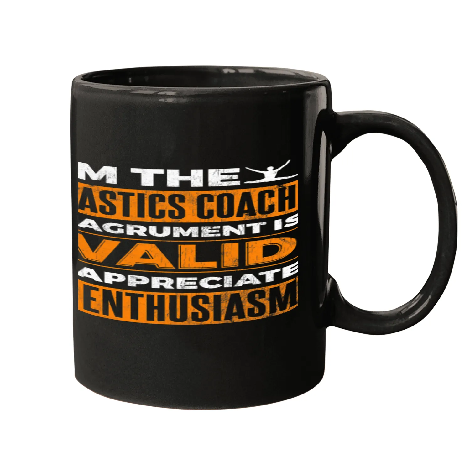 Im the Gymnastics Coachs Your Argument Invalid Gymnastics Mugs
