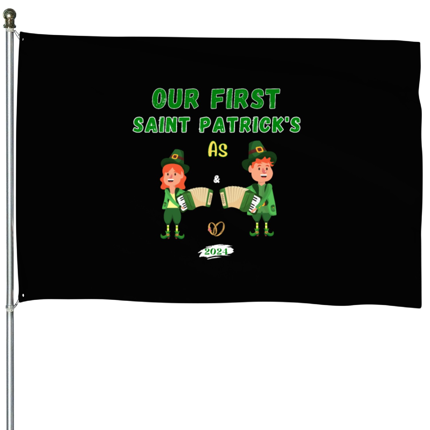 Our First Saint Patrick's Day As Mr And Mrs.T-Shir House Flags