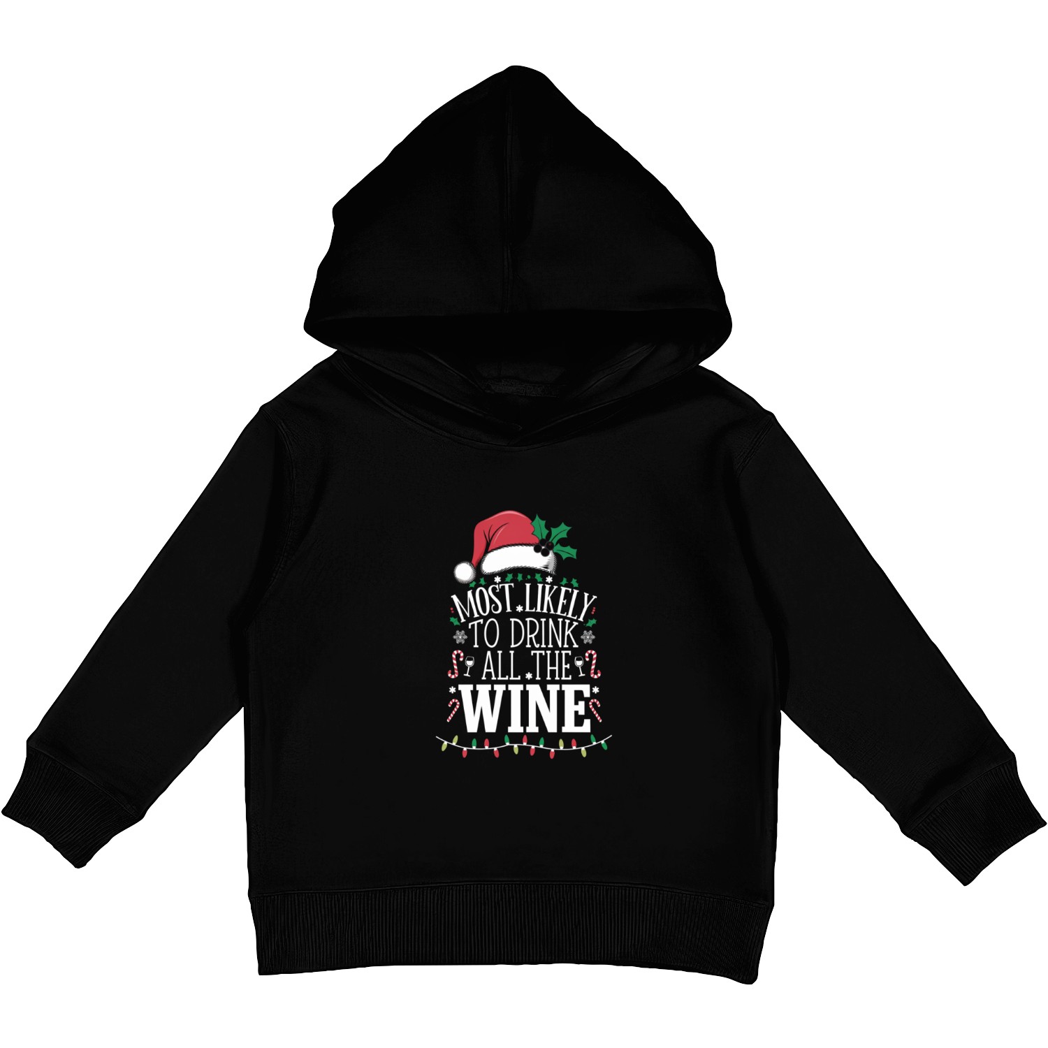 Most Likely To Drink Christmas All The Wine Family Kids Pullover Hoodies