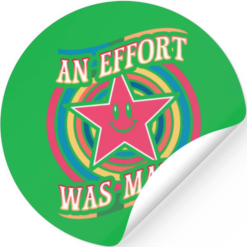 An Effort Was Made Motivational Quote Stickers