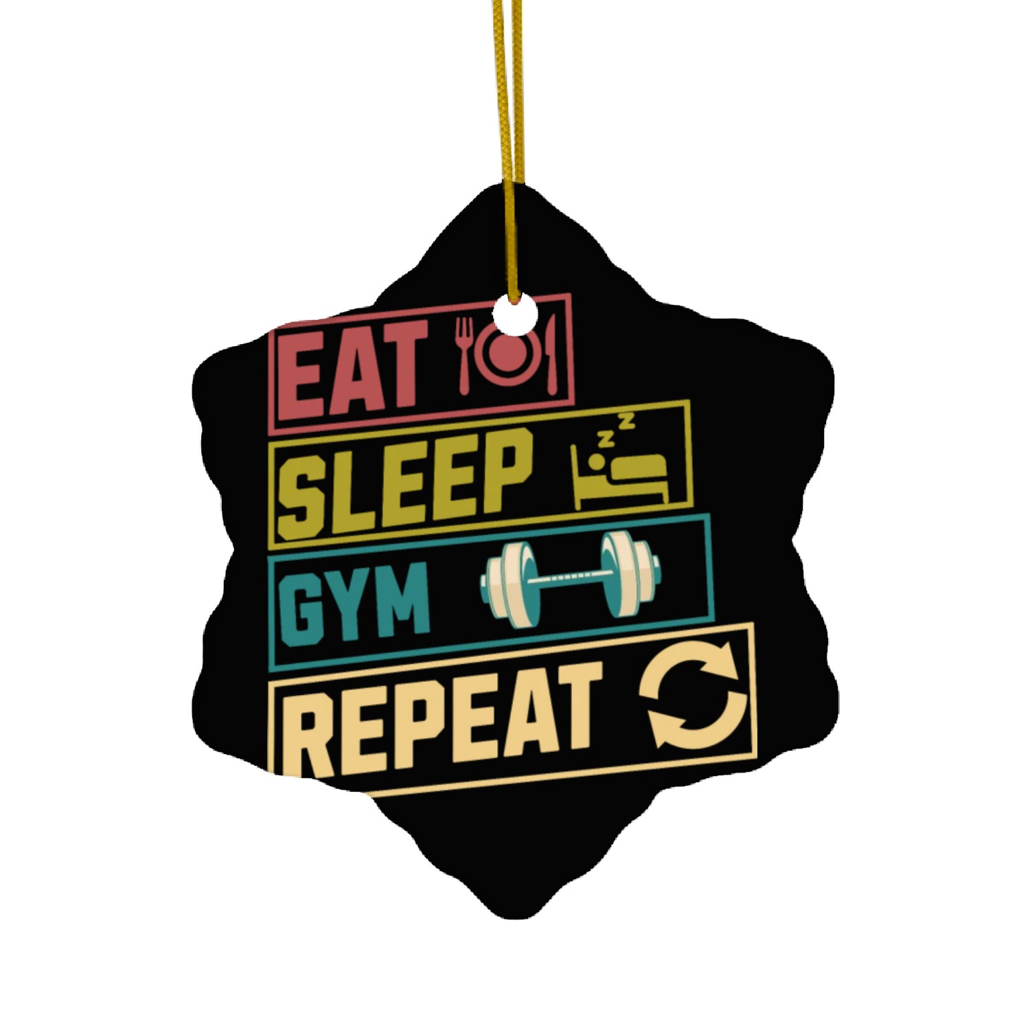 Eat sleep gym repeat hobby Ceramic Ornaments