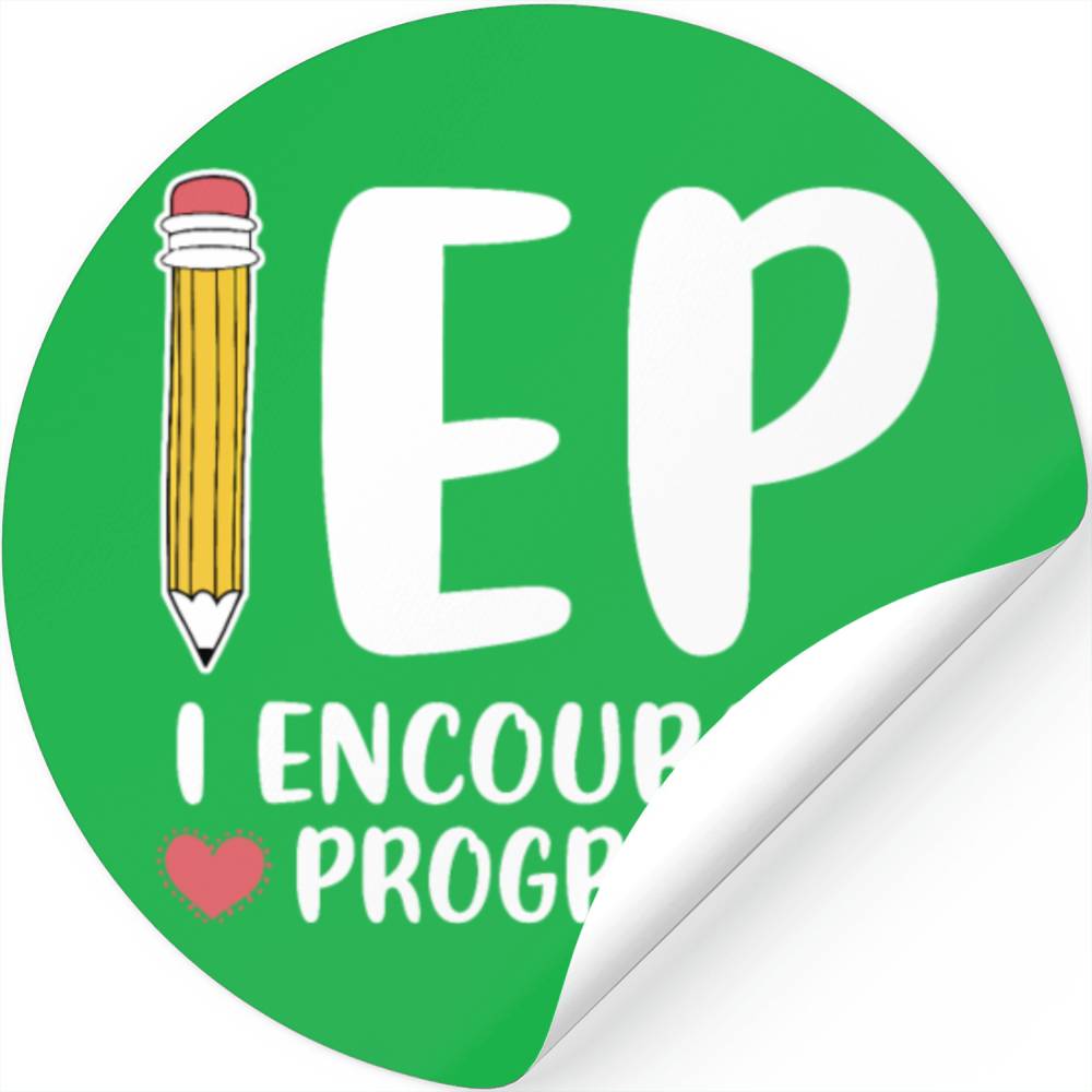 IEP I Encourage Progress Special Education School Stickers