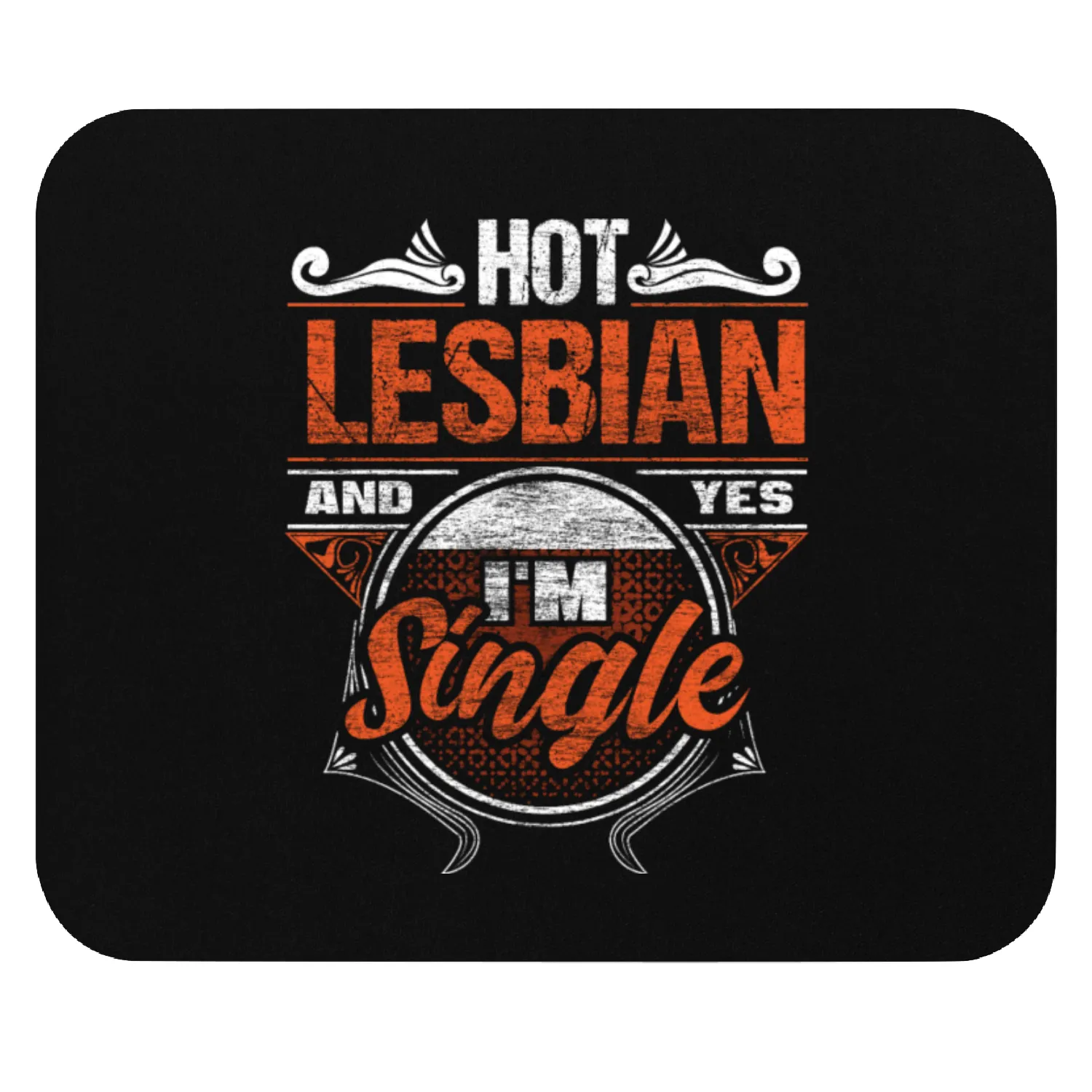 Lesbian Single Pride Gift Idea Mouse Pads