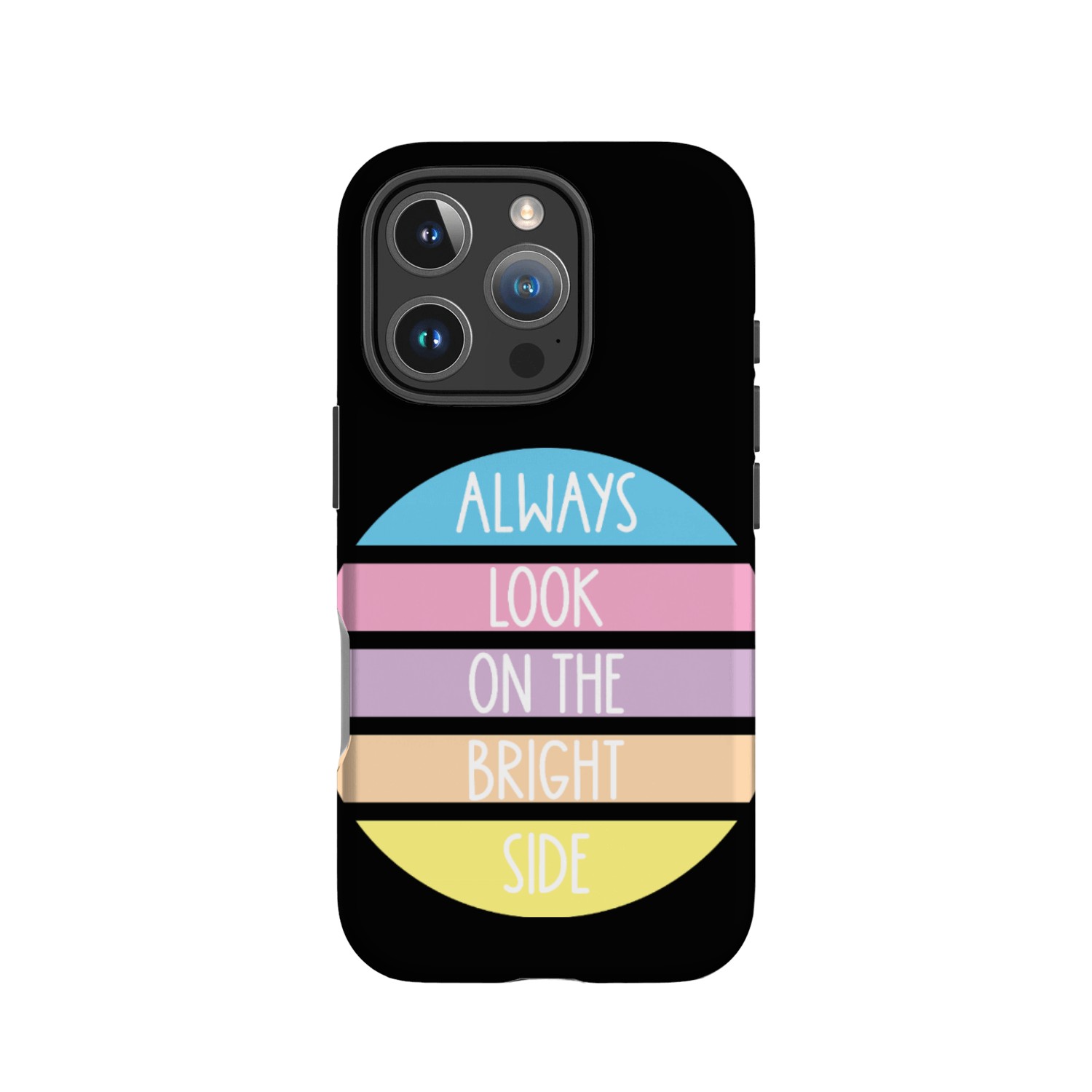 Look On The Bright Side IPhone Cases