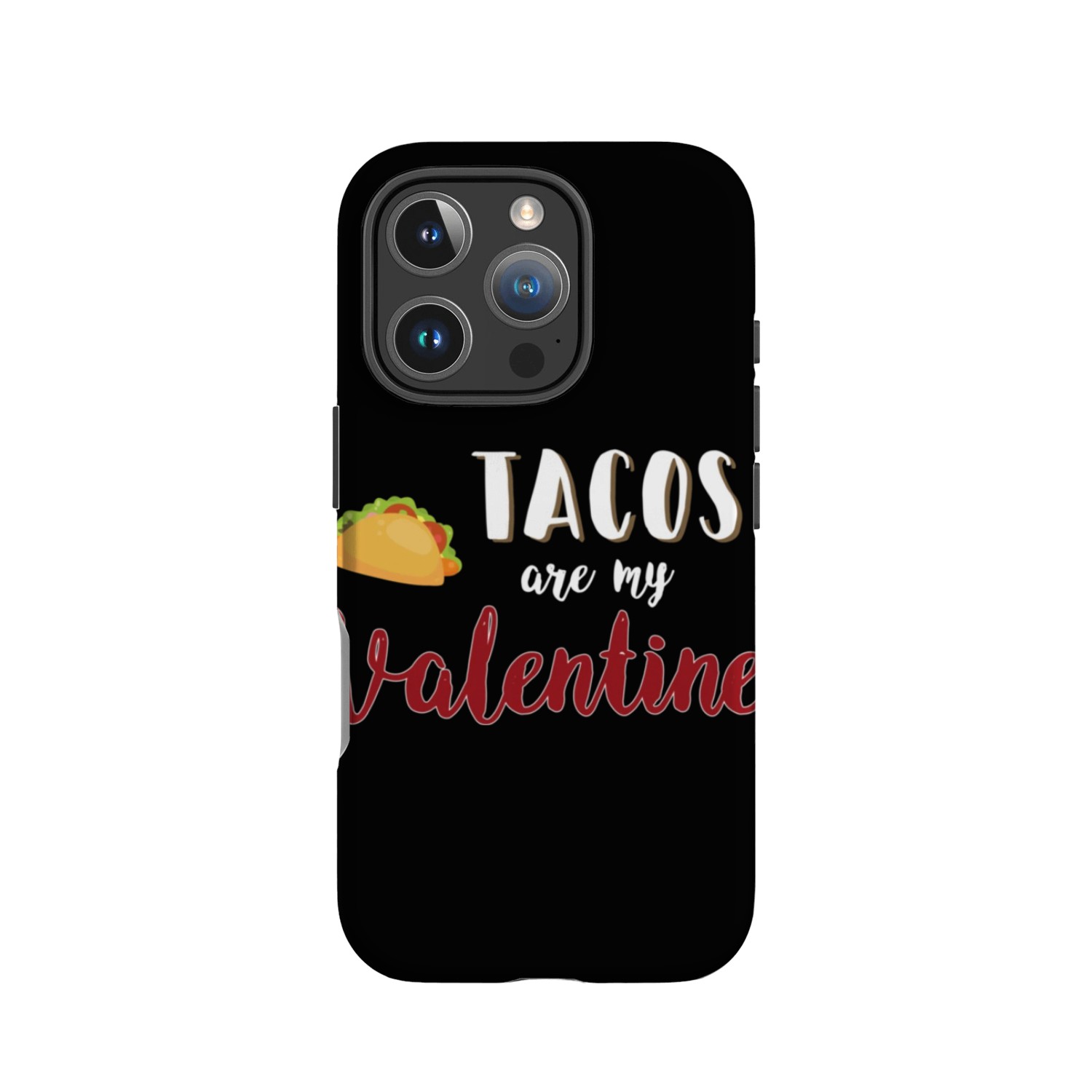 Tacos Are My Valentine Gift For Valentine Valentin IPhone Cases