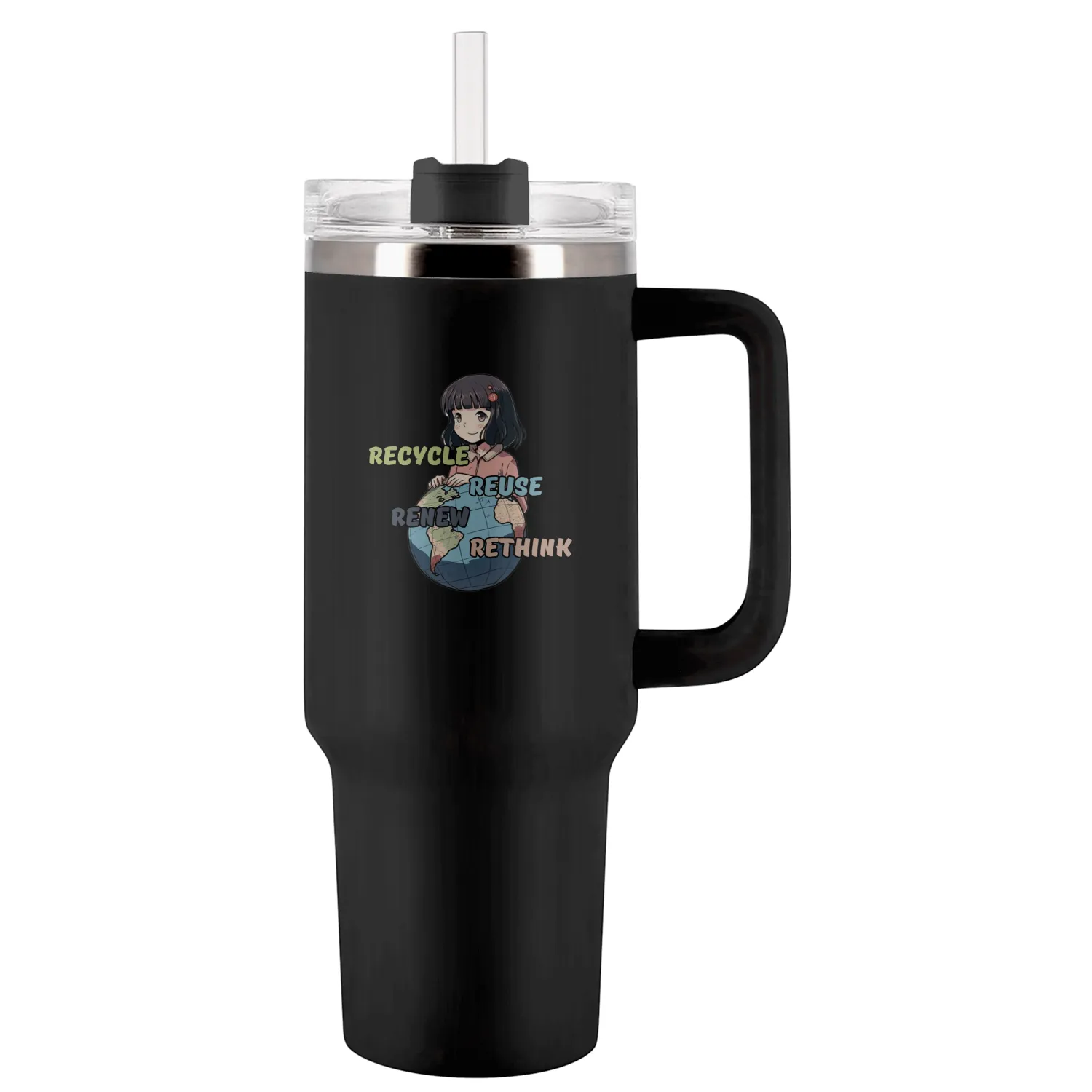 Recycle Reuse Renew Rethink Tumblers 40 Oz With Handle