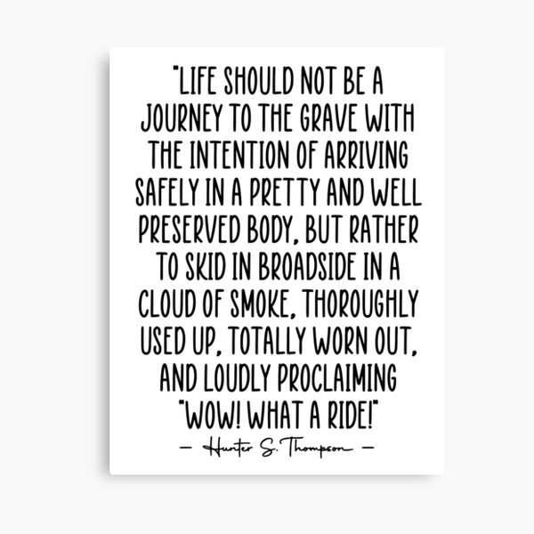 Hunter S. Thompson Quote What A Ride Canvas