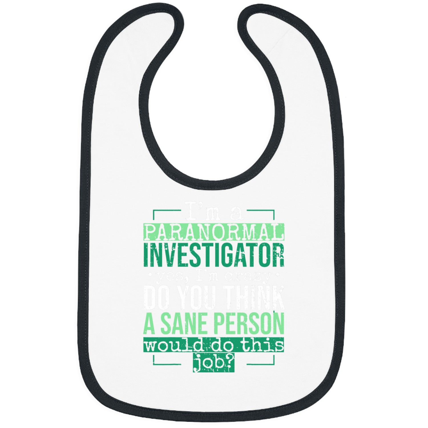 ghosts Hunting Paranormal Job for Spooky Lovers Bibs