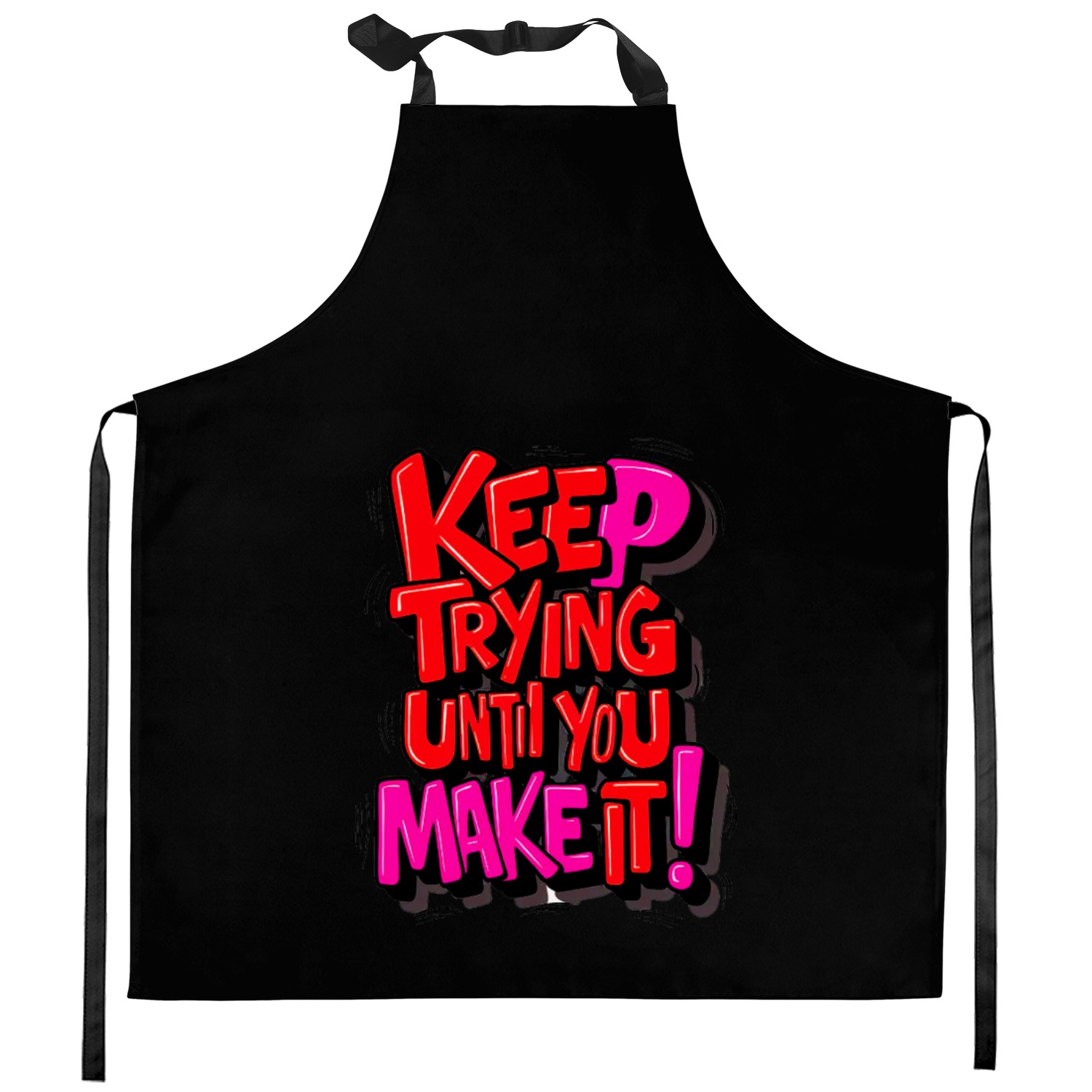 keep Trying Kitchen Aprons