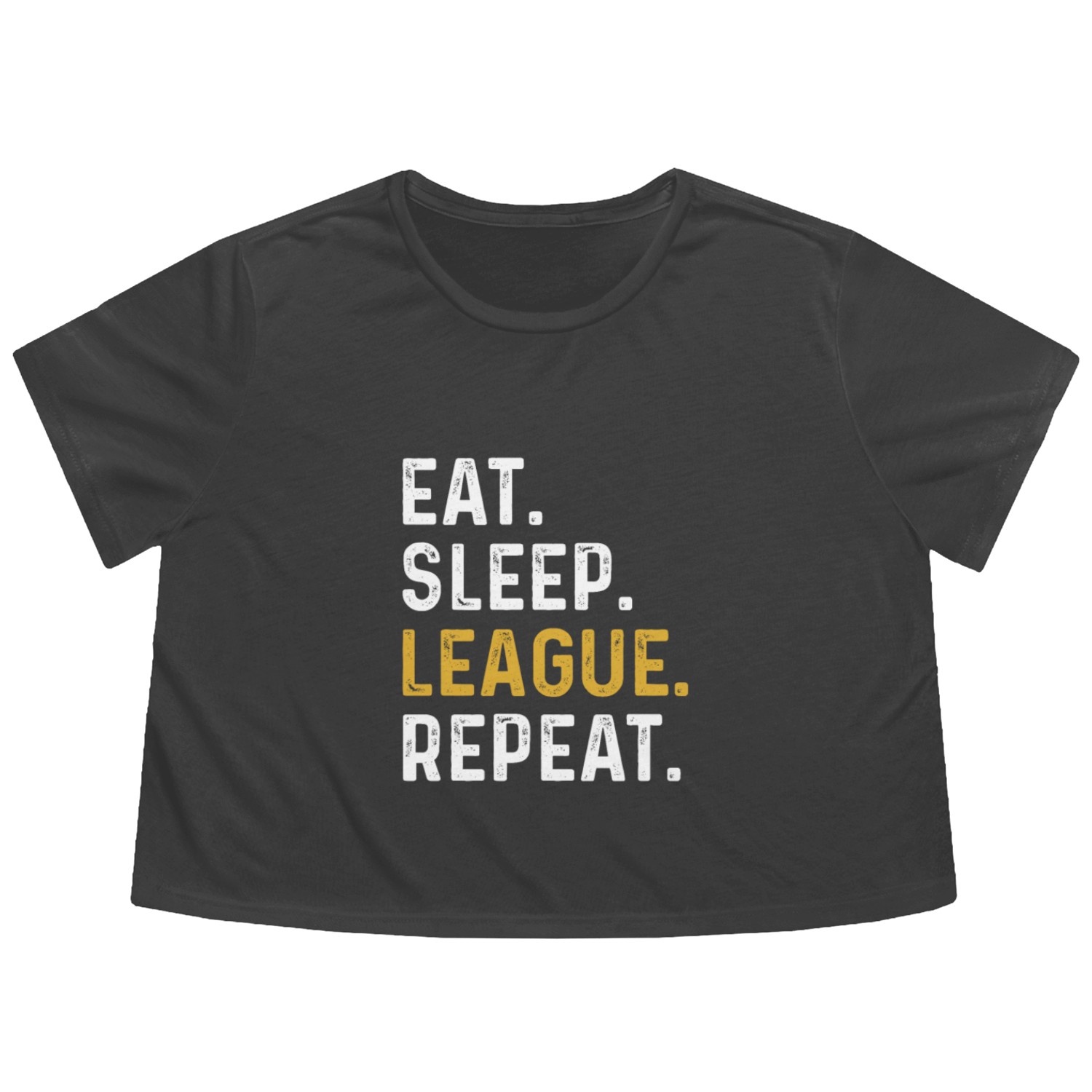 Eat Sleep League Repeat Sports Game Gaming Gift Flowy Cropped Tees