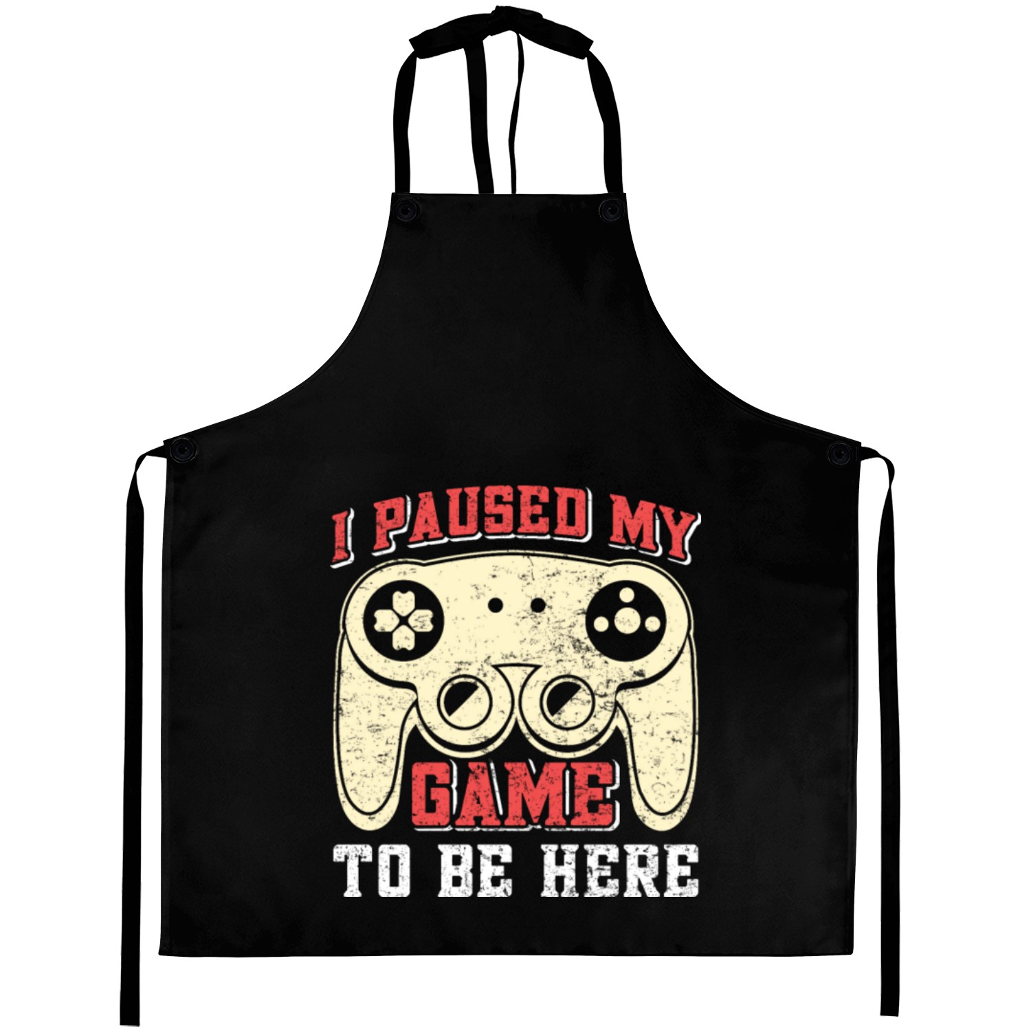 Video Player I Paused my Game to be Here Gamer Aprons
