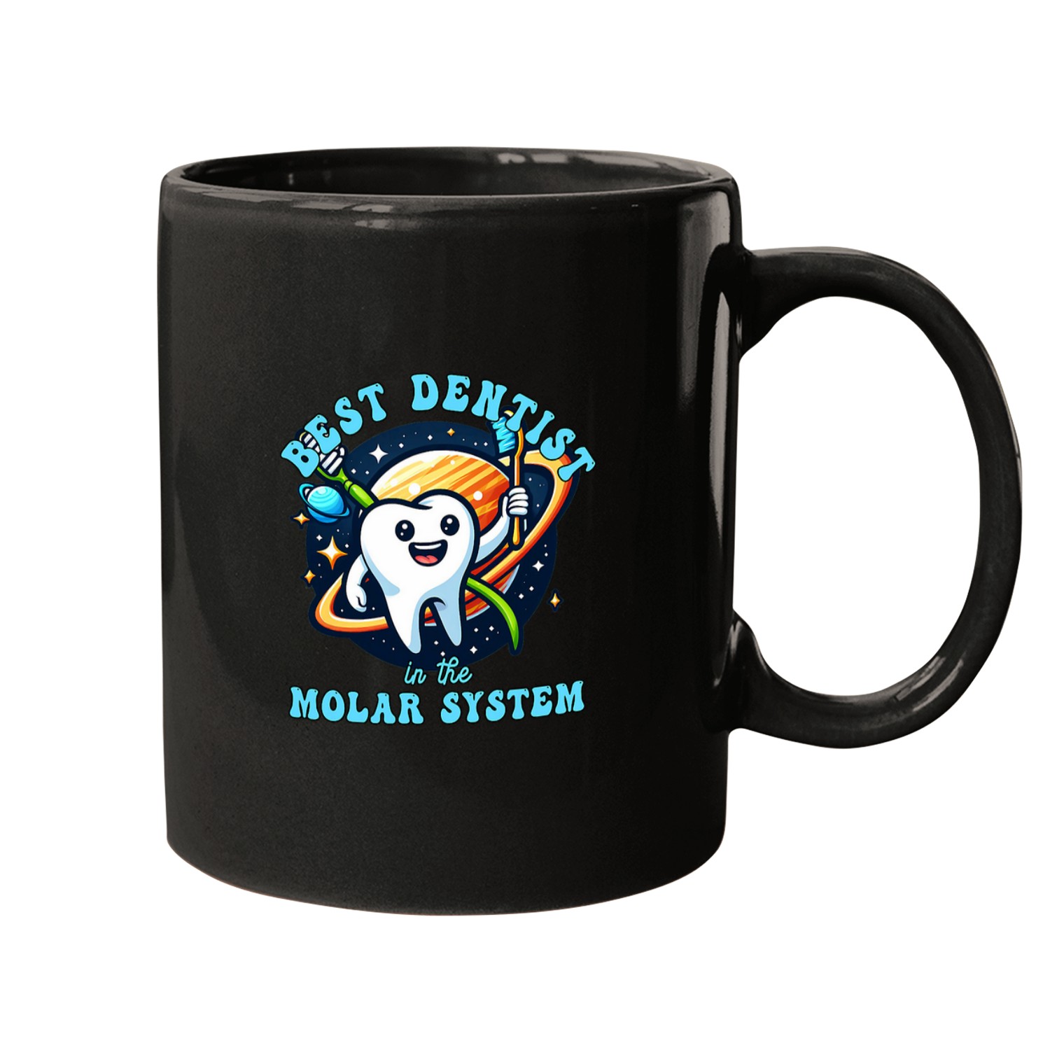 bests dentists in the Molar System with Fun Graphics Mugs
