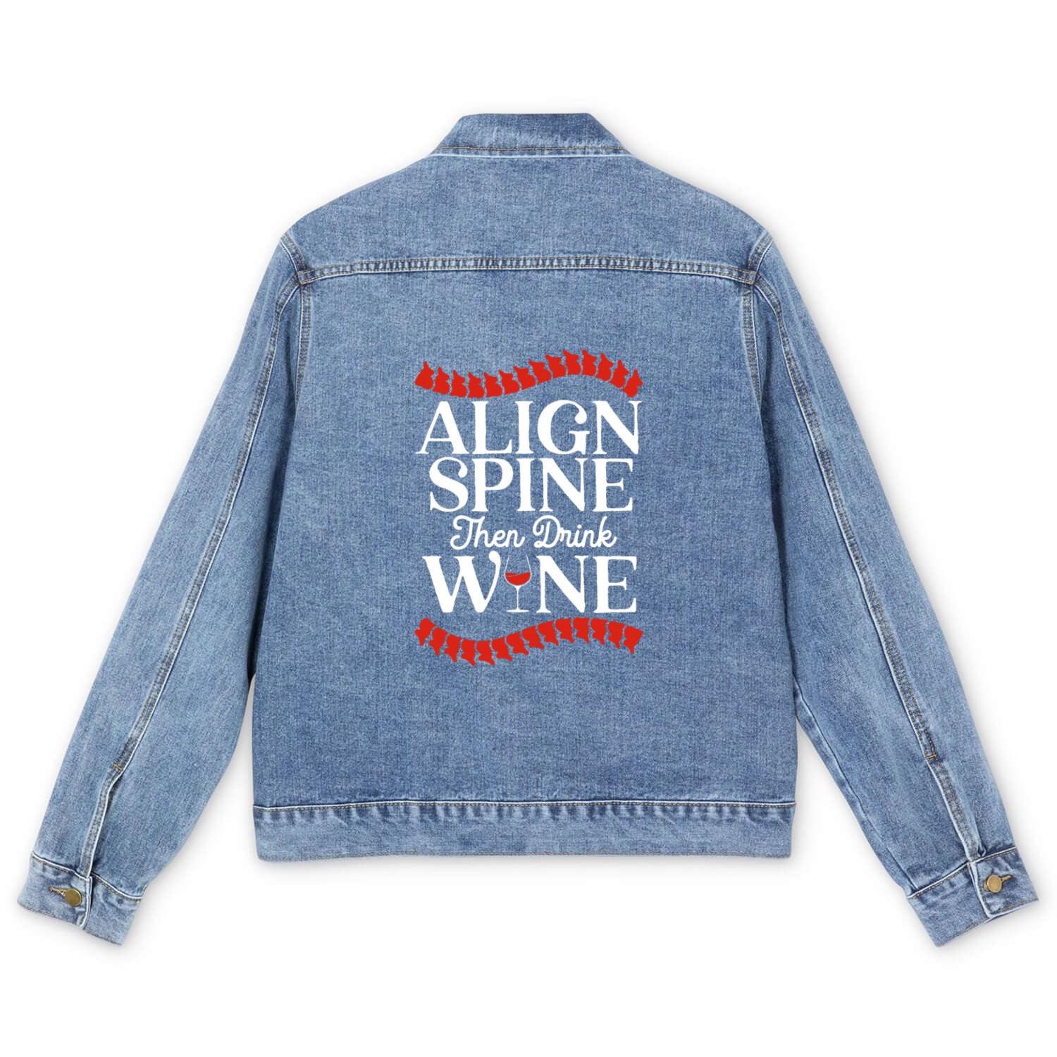 Align Spine Then Drink Wine Chiropractor Chiro Men's Denim Jackets