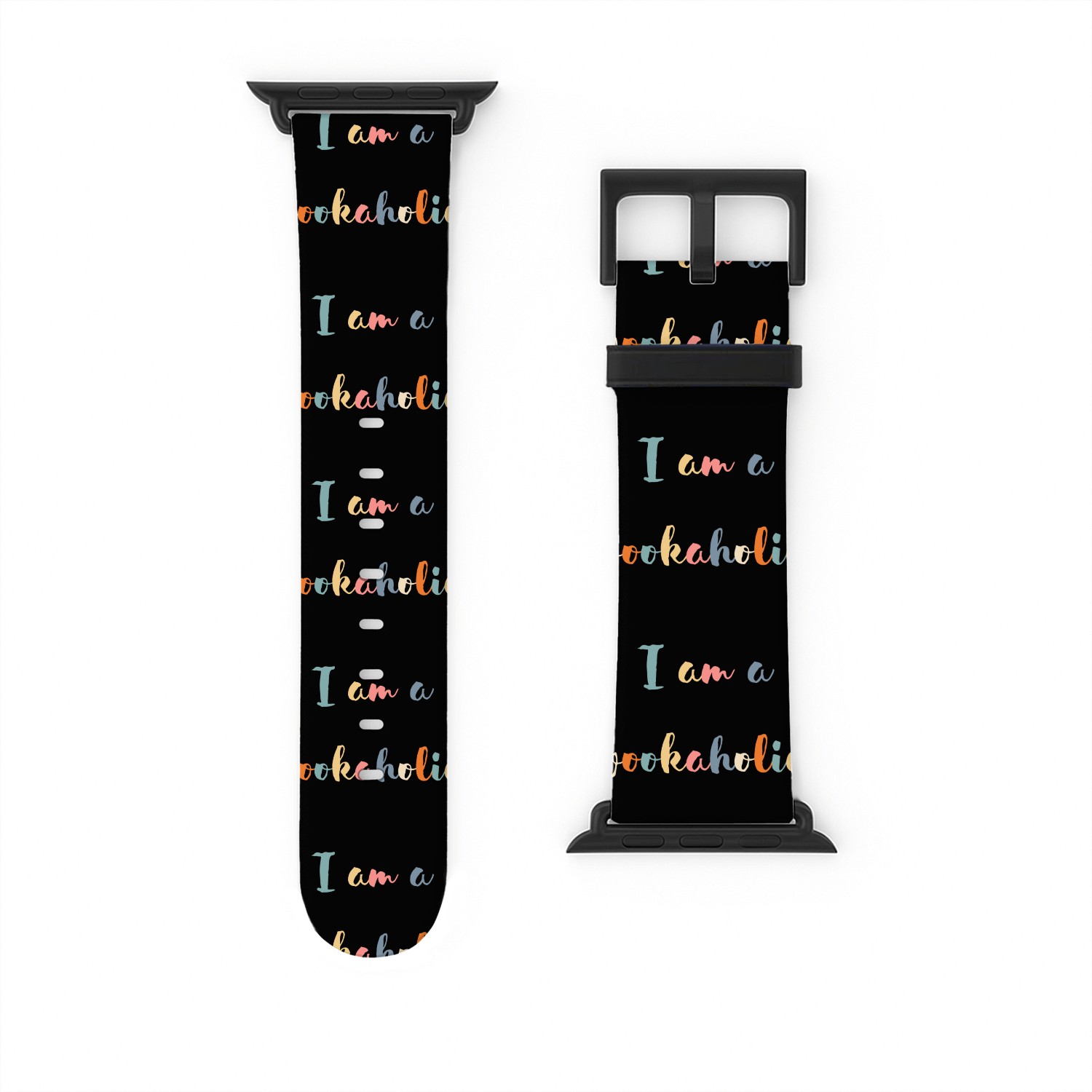 I am a Bookaholic Watch Bands For Apple Watch
