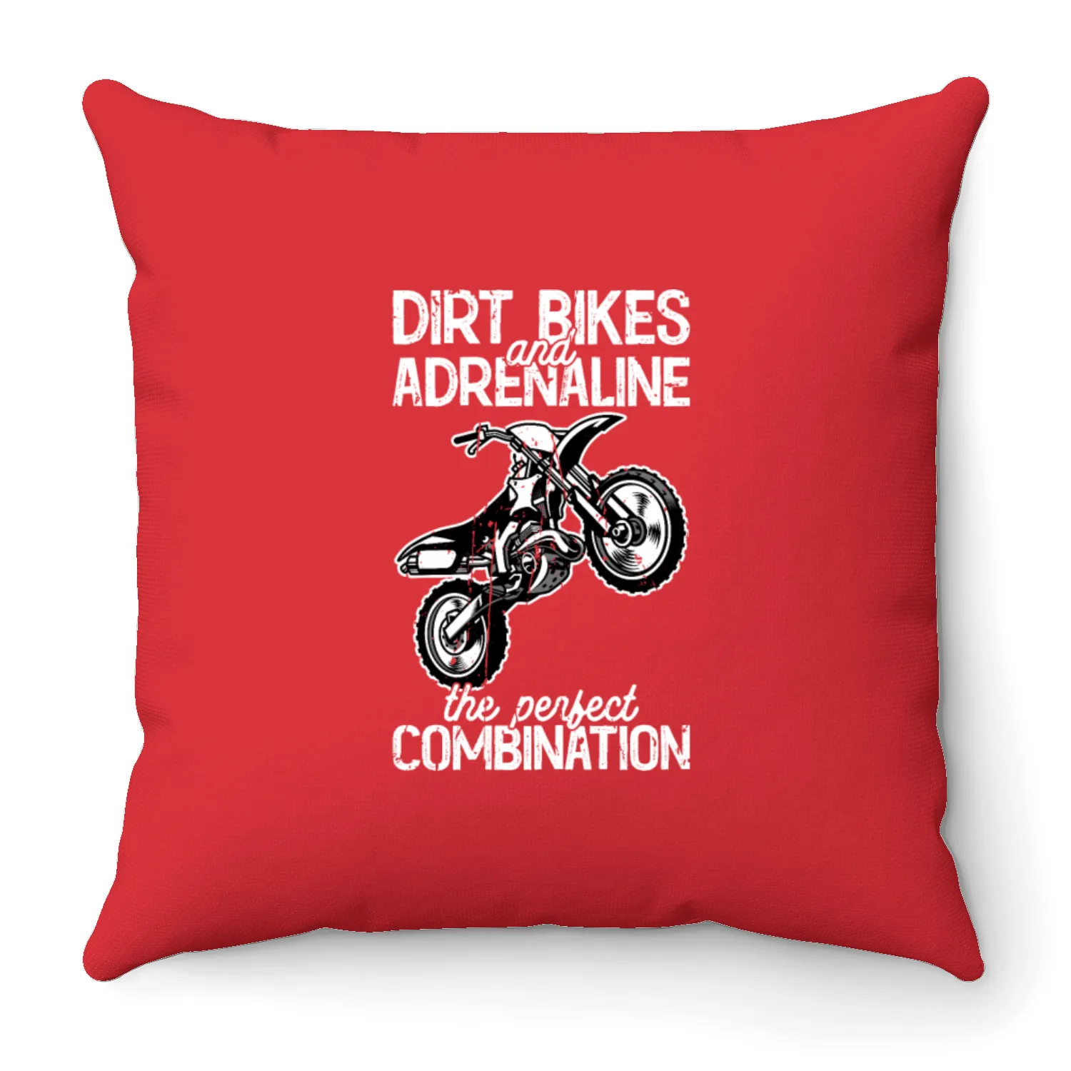 Dirt bikes and adrenaline, perfect combination - Throw Pillows