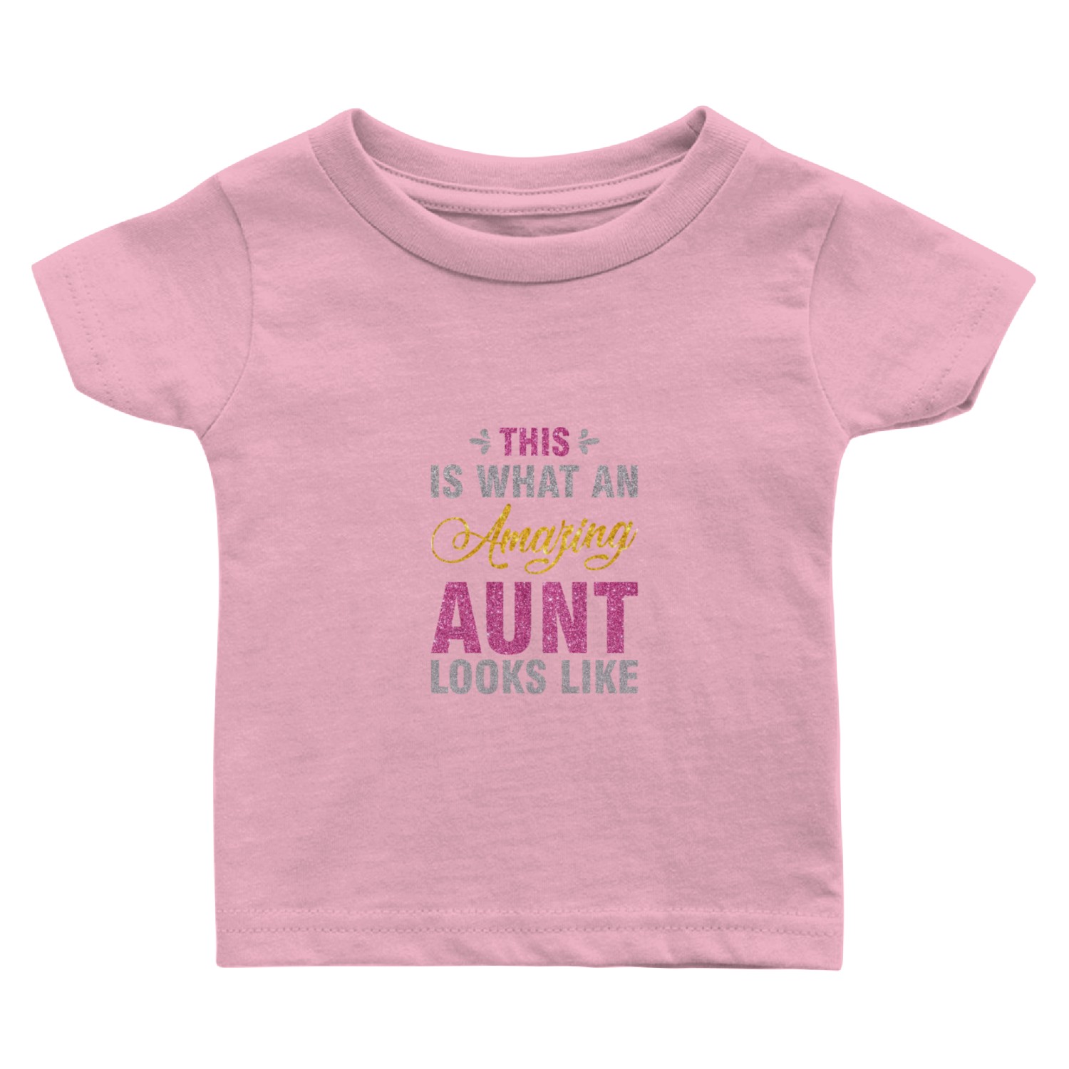 This is What an Amazing Aunt Looks Like Baby T Shirts