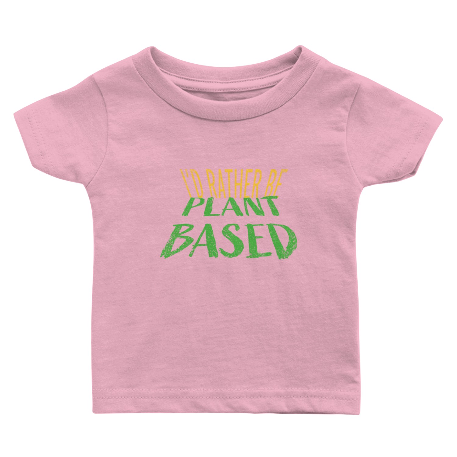 I d rather be plant based vegetarian lifestyle Baby T Shirts